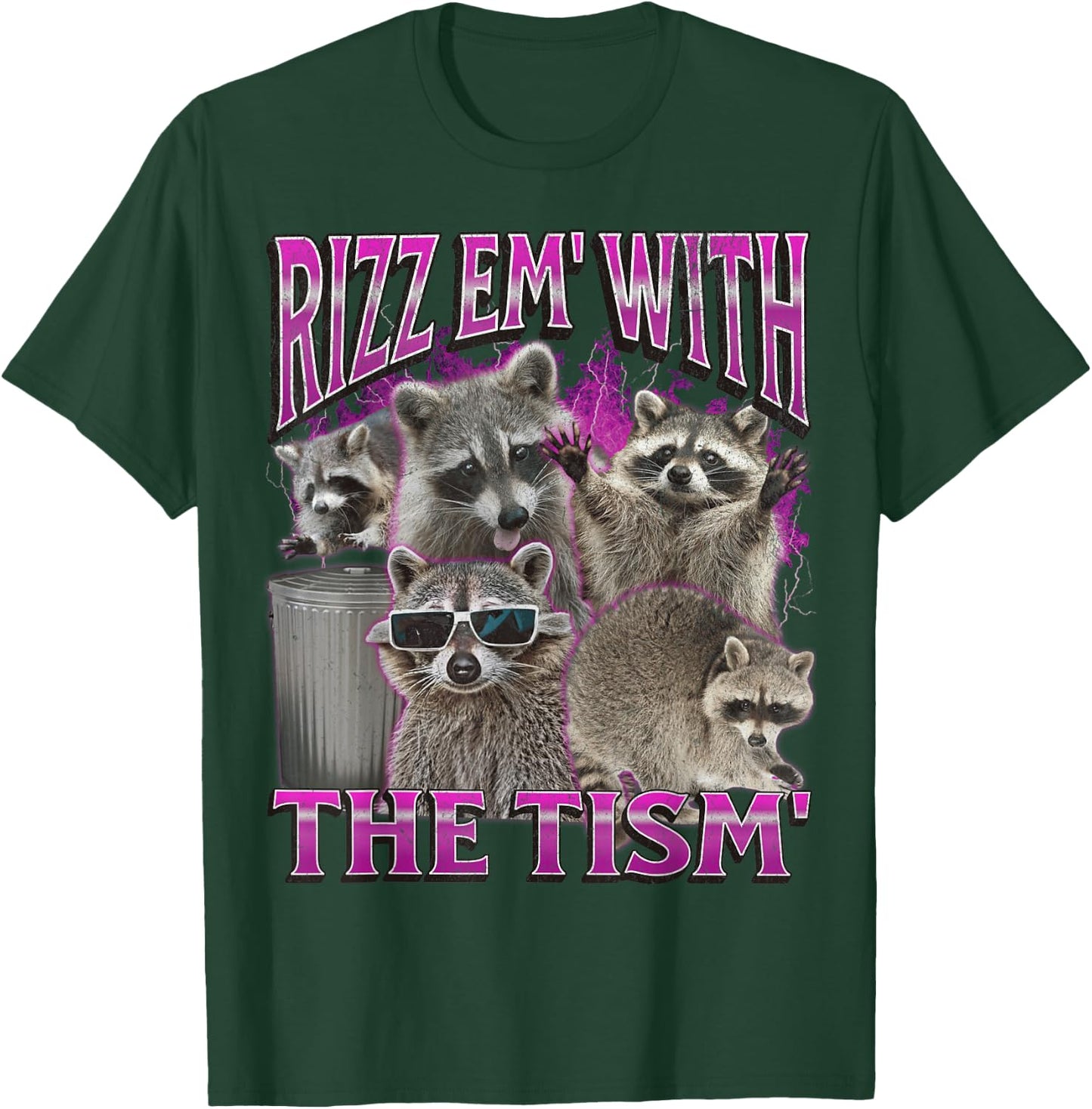 Lustige Waschbär-Meme-Bootleg-Grafik von Rizz Em' With The Tims T-Shirt - T-Shirt | Forest