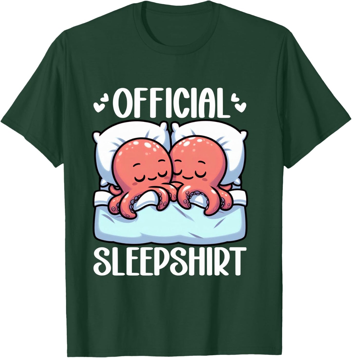 Official Sleepshirt Octopus Lover Sleepwear Snooze Sleep T-Shirt - T-Shirt | Forest
