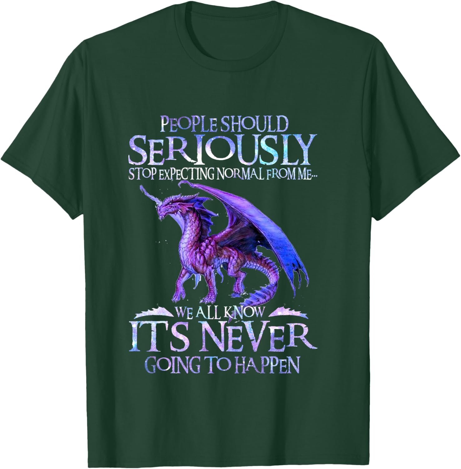 Cute Dragon Seriously Dragon and Girls Funny T-Shirt - T-Shirt | Forest
