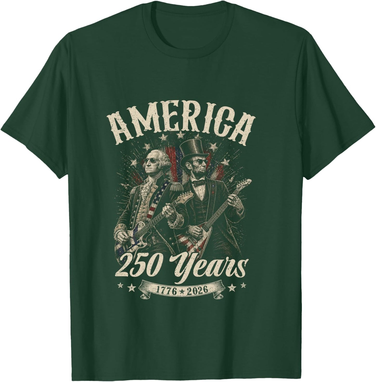 George Washington Lincoln Playing Guitar Abe Lincoln 250th T-Shirt - T-Shirt | Forest