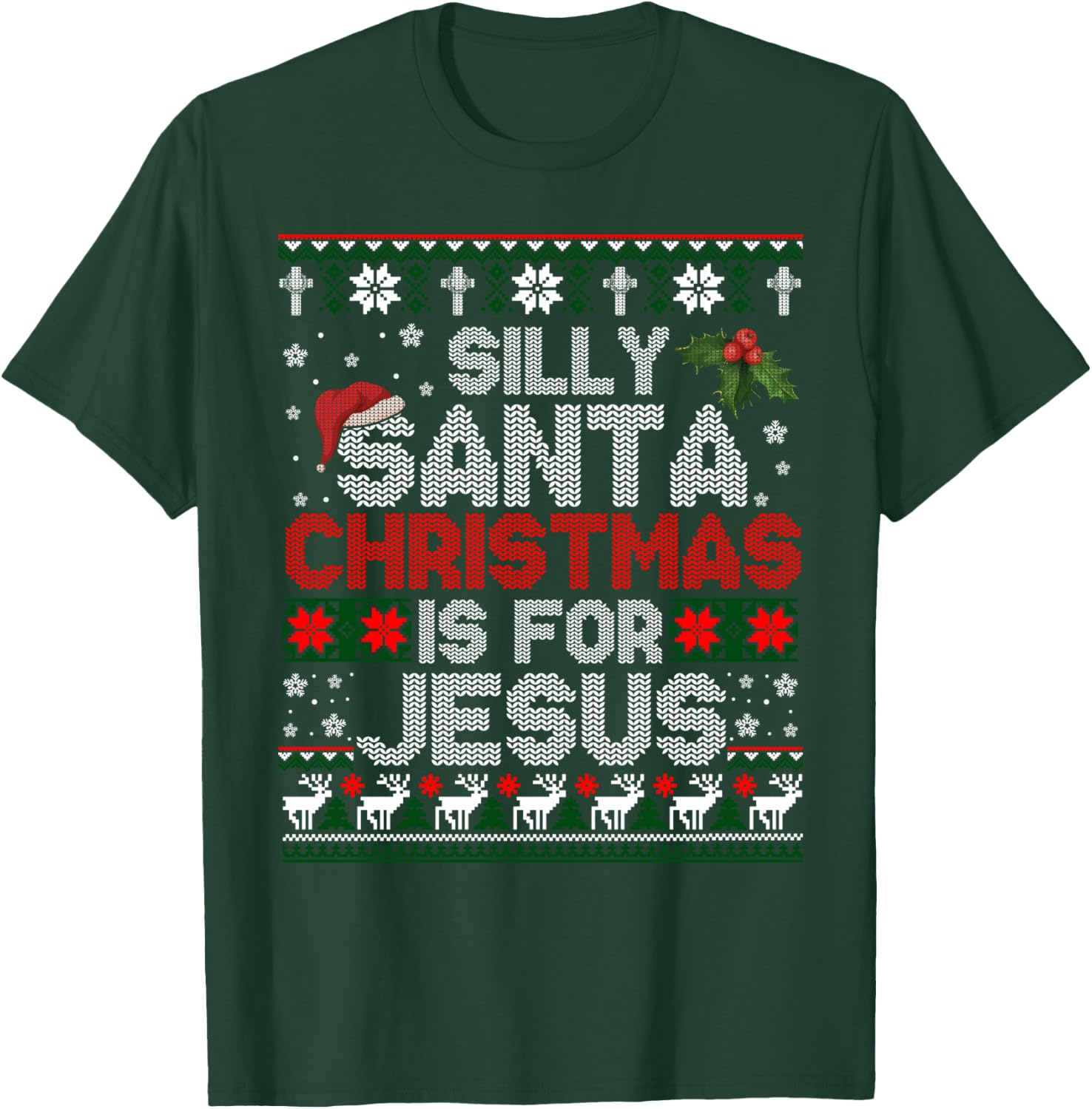 Silly Santa Christmas Is For Jesus Christian Christmas Ugly T-Shirt - T-Shirt | Forest