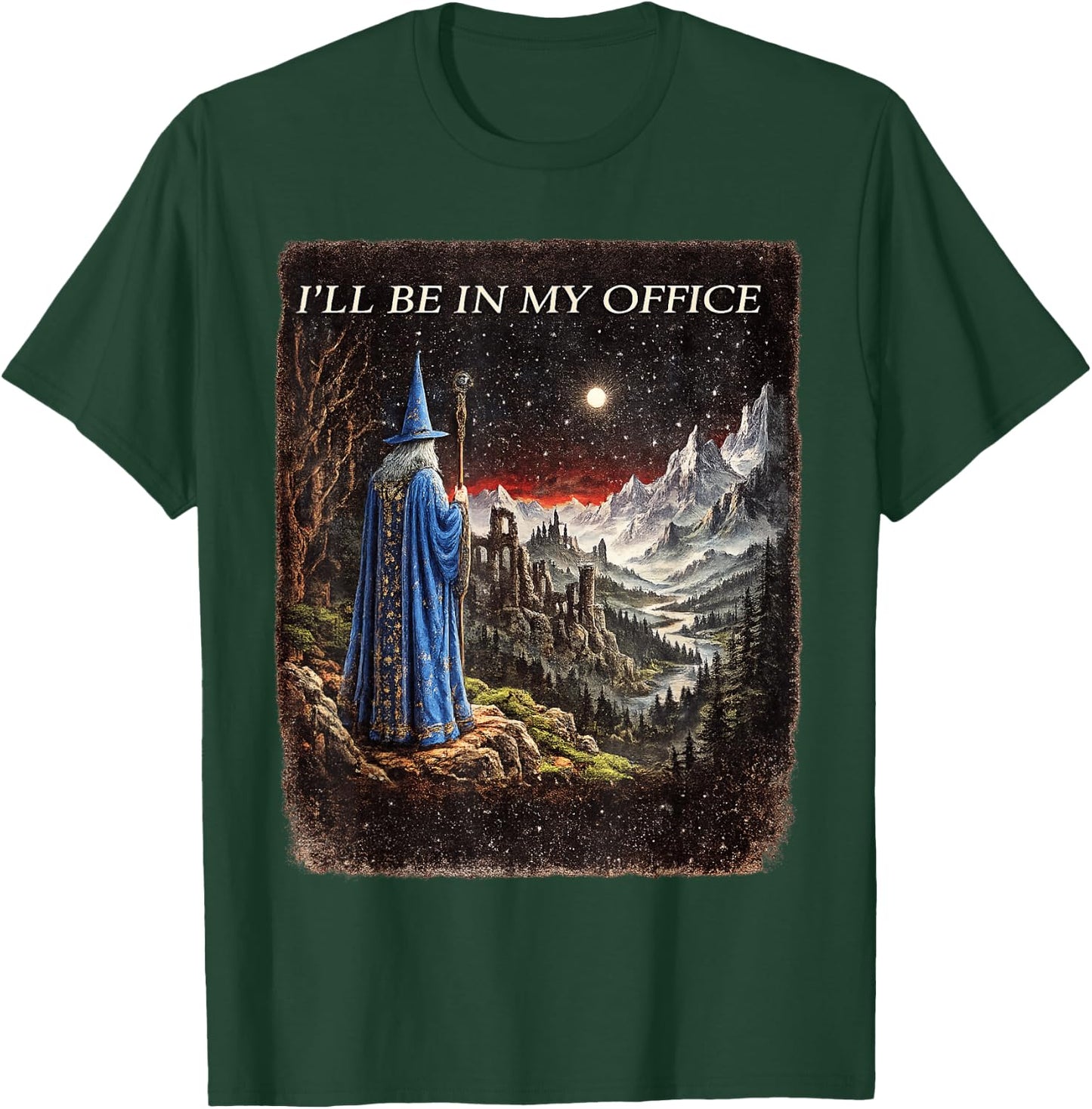 Wizard I'll Be in My Office Funny Wizard Fantasy Magic Art T-Shirt - T-Shirt | Forest