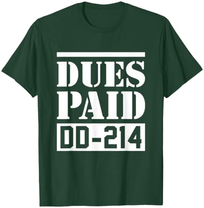 Dues Paid Proud Veteran DD-214 T-Shirt - T-Shirt | Forest