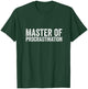 Prokrastinator Master of Prokrastination lustiger Student T-Shirt - T-Shirt | Forest