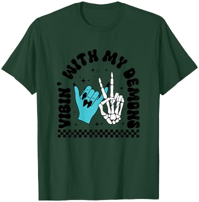 Vibin With My Demons T-Shirt - T-Shirt | Forest