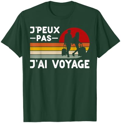 Je Peux Pas J'ai Voyage Humour Holiday Family , Black, S T-Shirt - T-Shirt | Forest