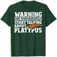 Platypus Funny Talk About Duck Billed Platypus T-Shirt - T-Shirt | Forest