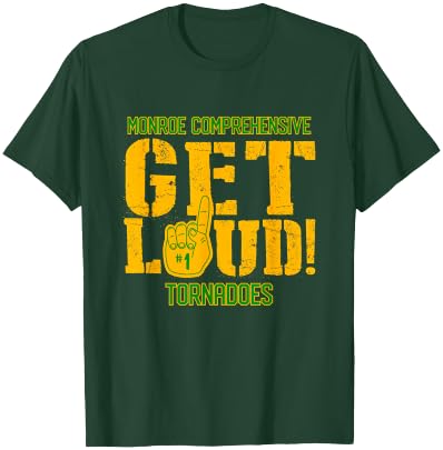 Monroe Comprehensive High School GET LOUD Tornadoes T-Shirt - T-Shirt | Forest