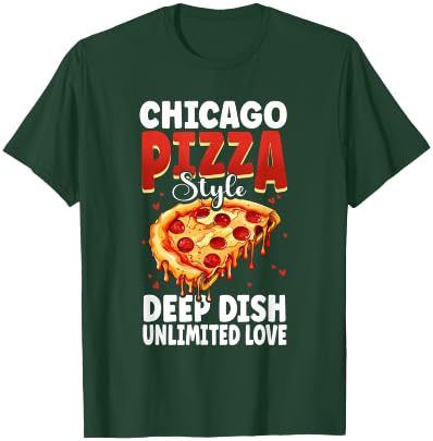 Chicago Pizza Lover Deep Dish Funny Italia Foodie T-Shirt - T-Shirt | Forest
