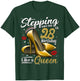High Heels Stepping Into My 28th Birthday 28 and Fabulous T-Shirt - T-Shirt | Forest