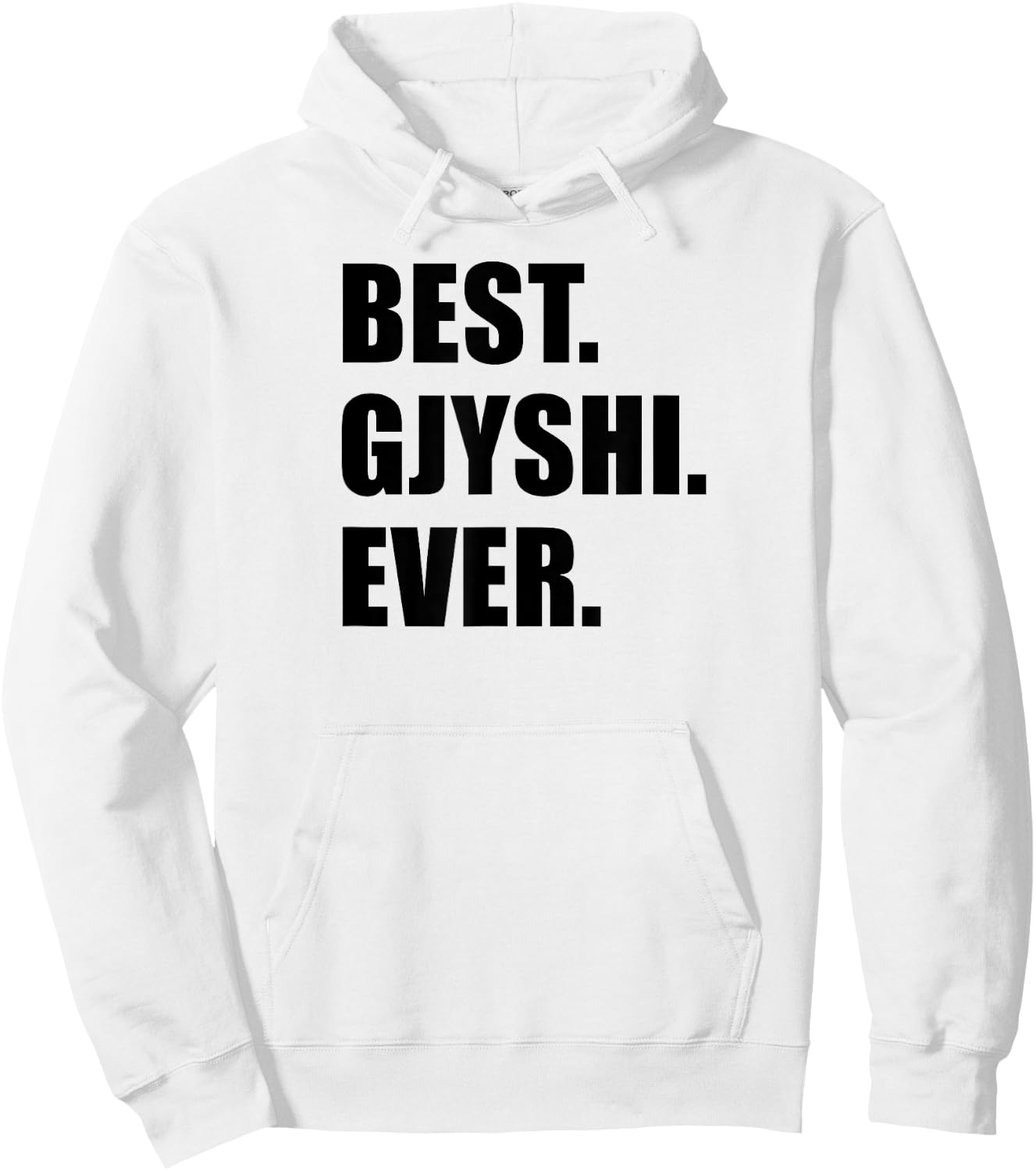Best Gjyshi Ever Albanian Grandfather Hoodie - Hoodie | White