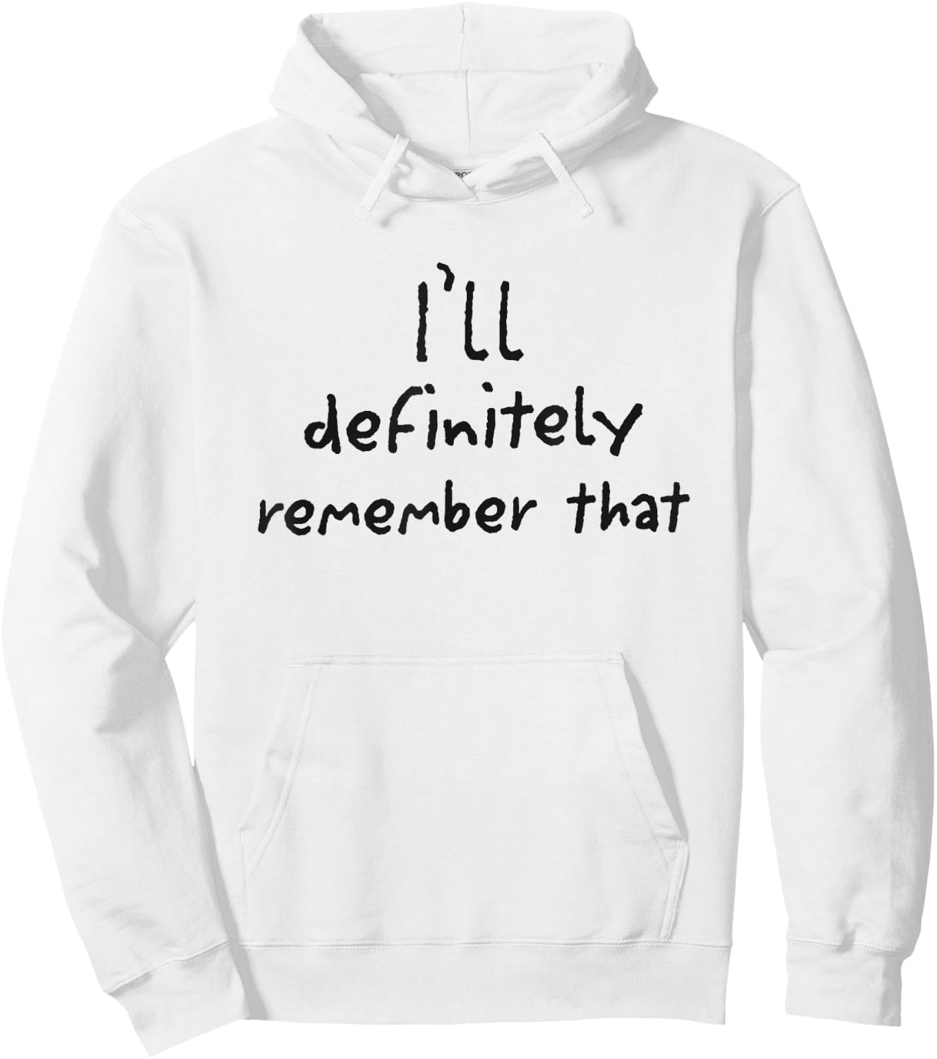 I'll Definitely Remember That White Lie Party Hoodie - Hoodie | White