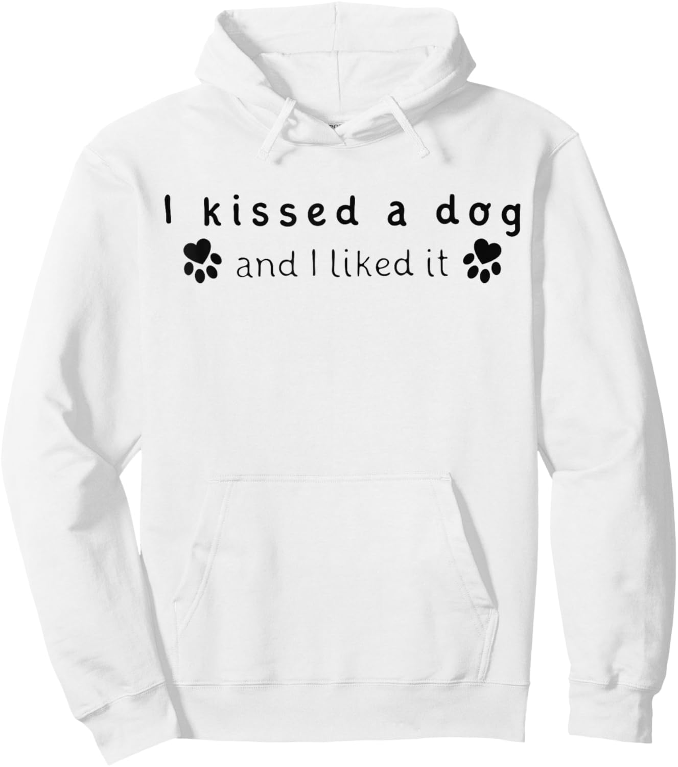 I Kissed A Dog And I Liked It Dog Lovers Shirt Men Women Girls Kids Hoodie - Hoodie | White