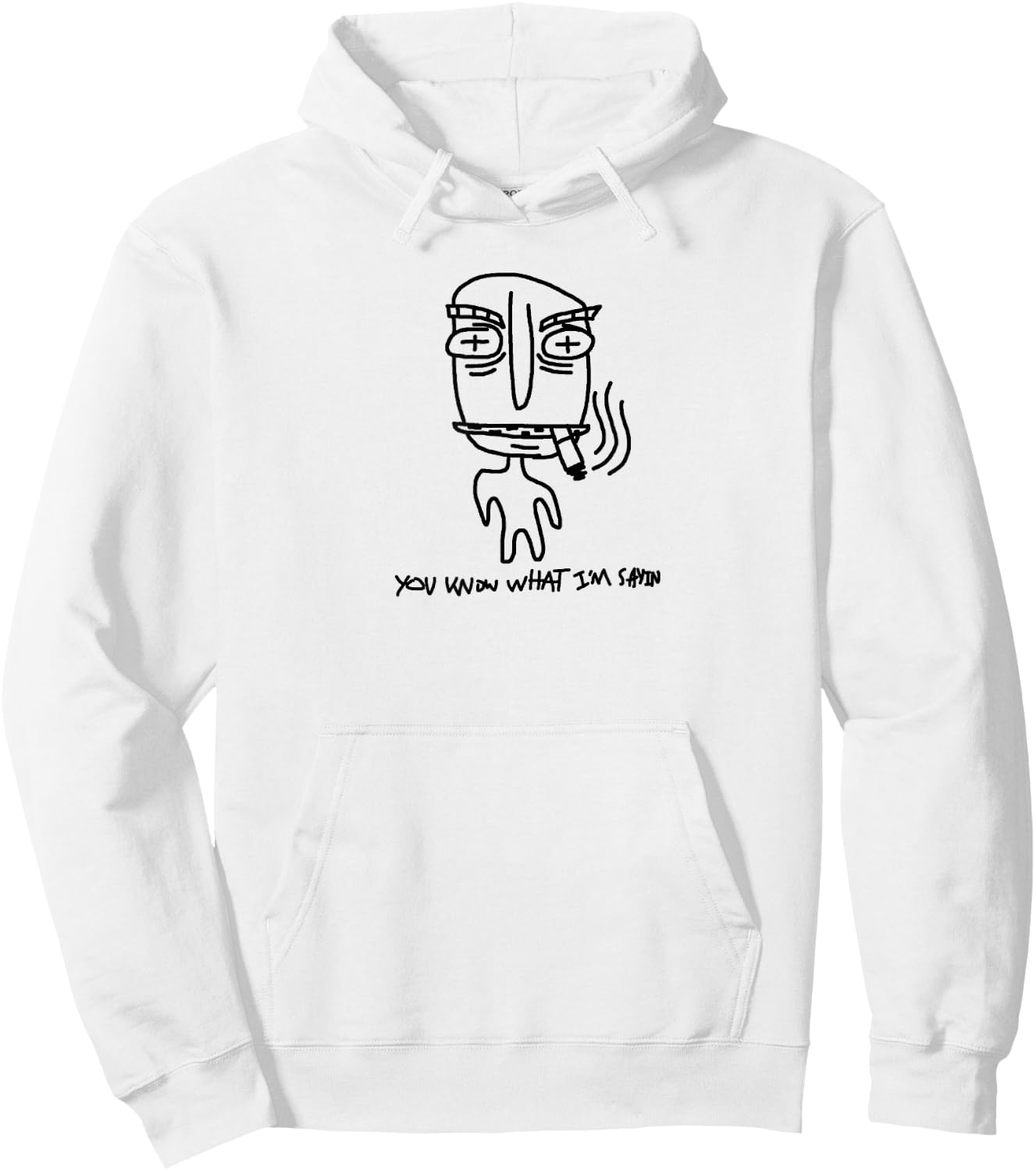 You know what i'm sayin Hoodie - Hoodie | White