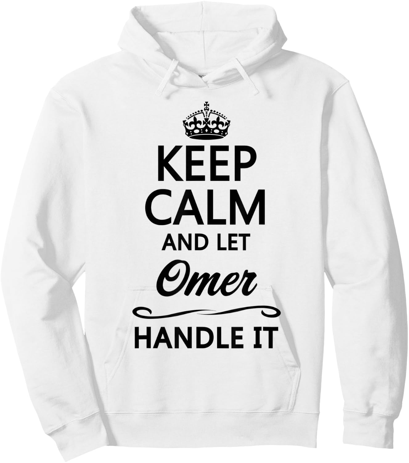 KEEP CALM and let OMER Handle It | Funny Name Gift Hoodie - Hoodie | White