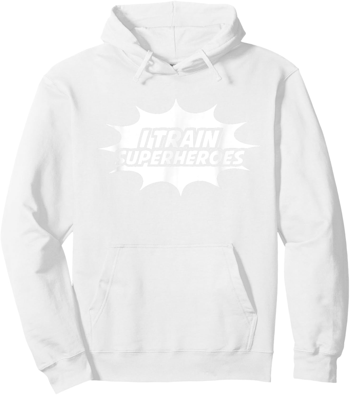 I Train Superheroes Hoodie - Hoodie | White