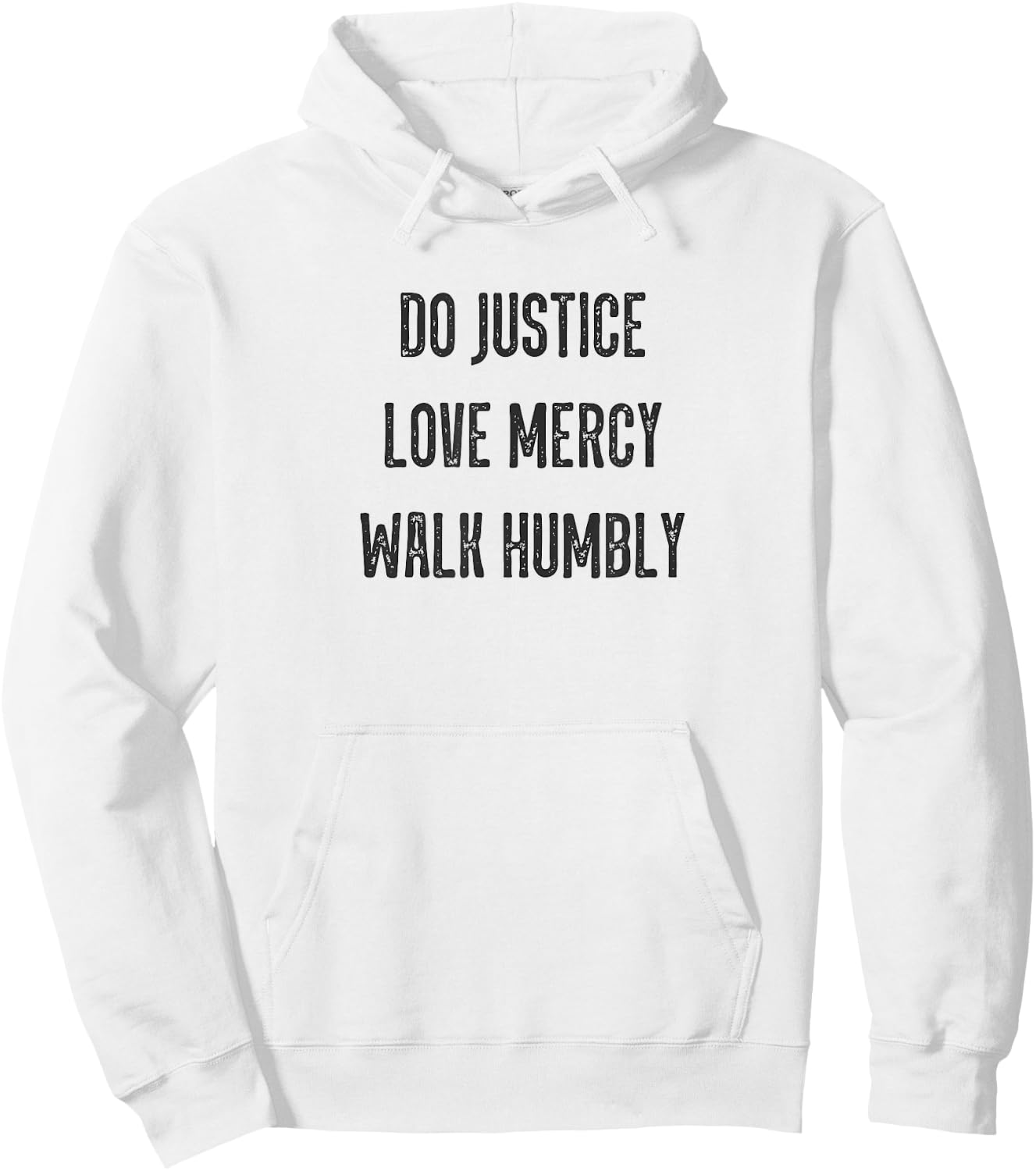 Do Justice Love Mercy Walk Humbly Micah 6:8 Christian Dk Hoodie - Hoodie | White