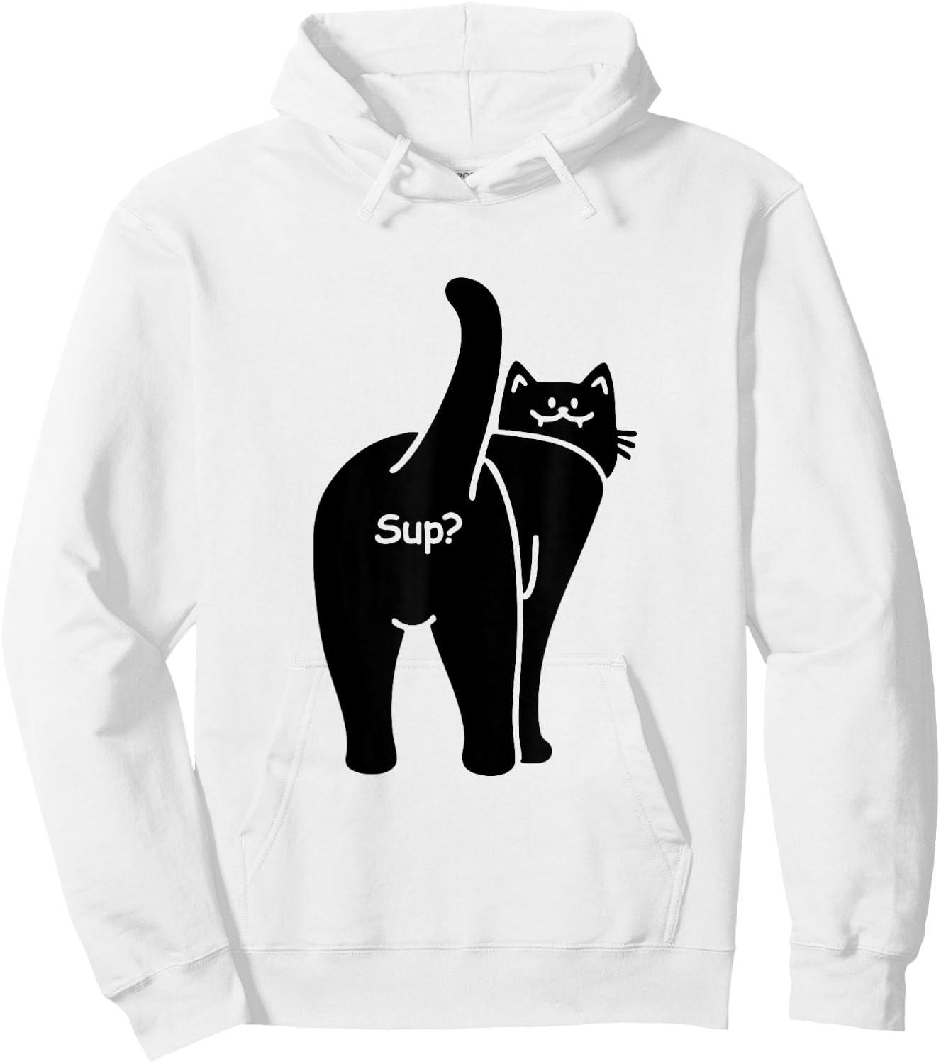 Sup? Hello Hi Cat Lady Butt Minimalist Hi Humor Cat Hoodie - Hoodie | White