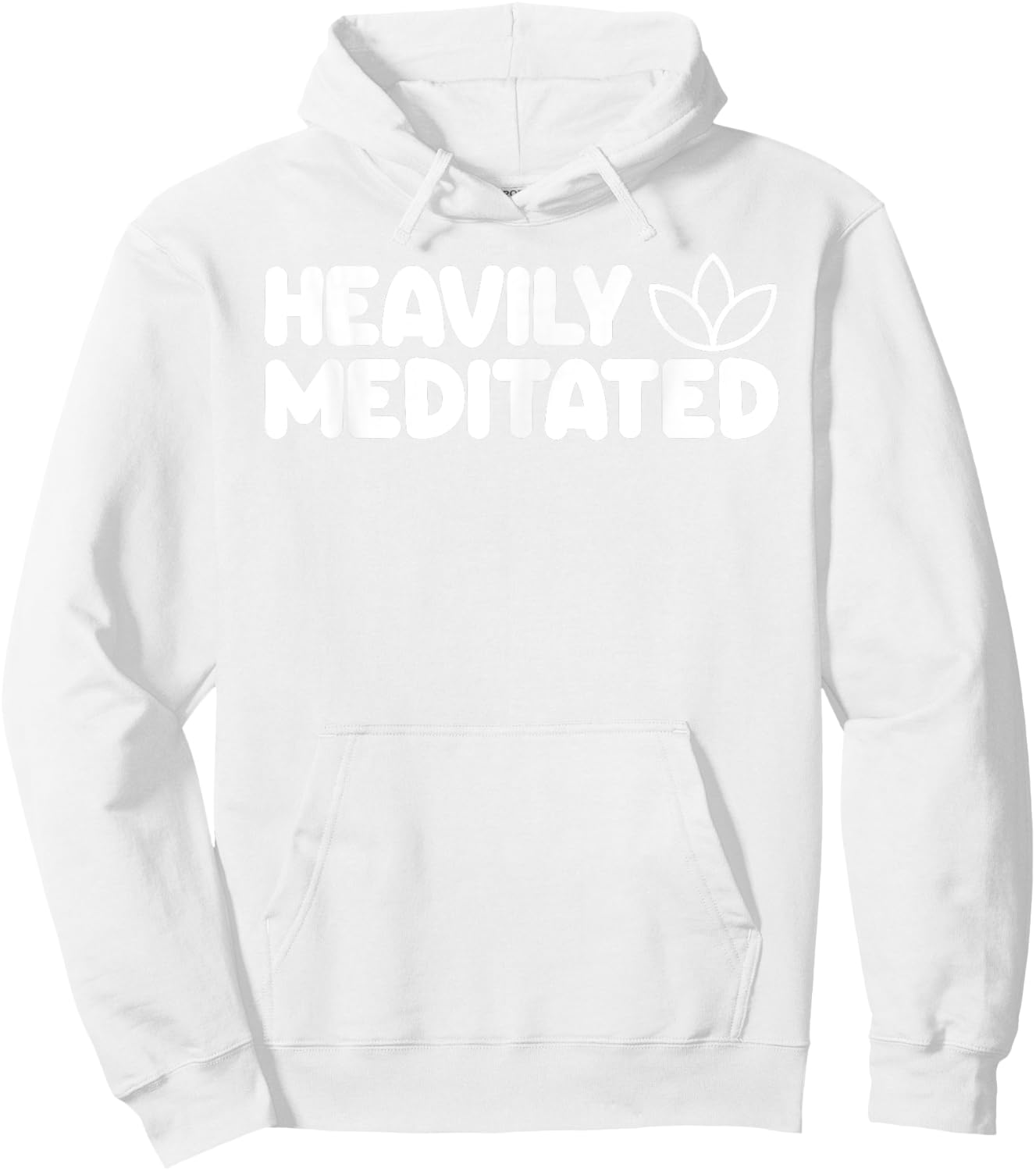 HEAVILY MEDITATED Funny Meditation Meditate Yoga Hoodie - Hoodie | White