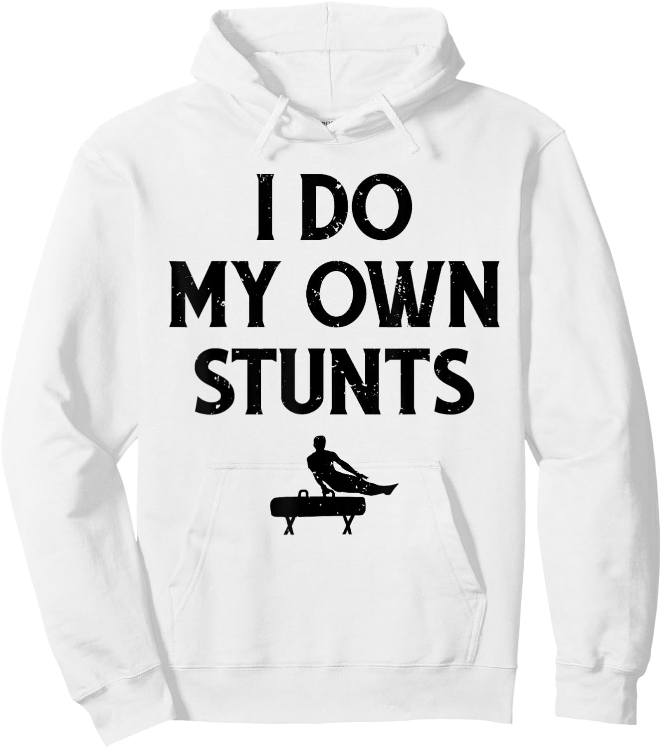 Gymnast Do My Own Stunts Pommel Horse Gymnastics Hoodie - Hoodie | White
