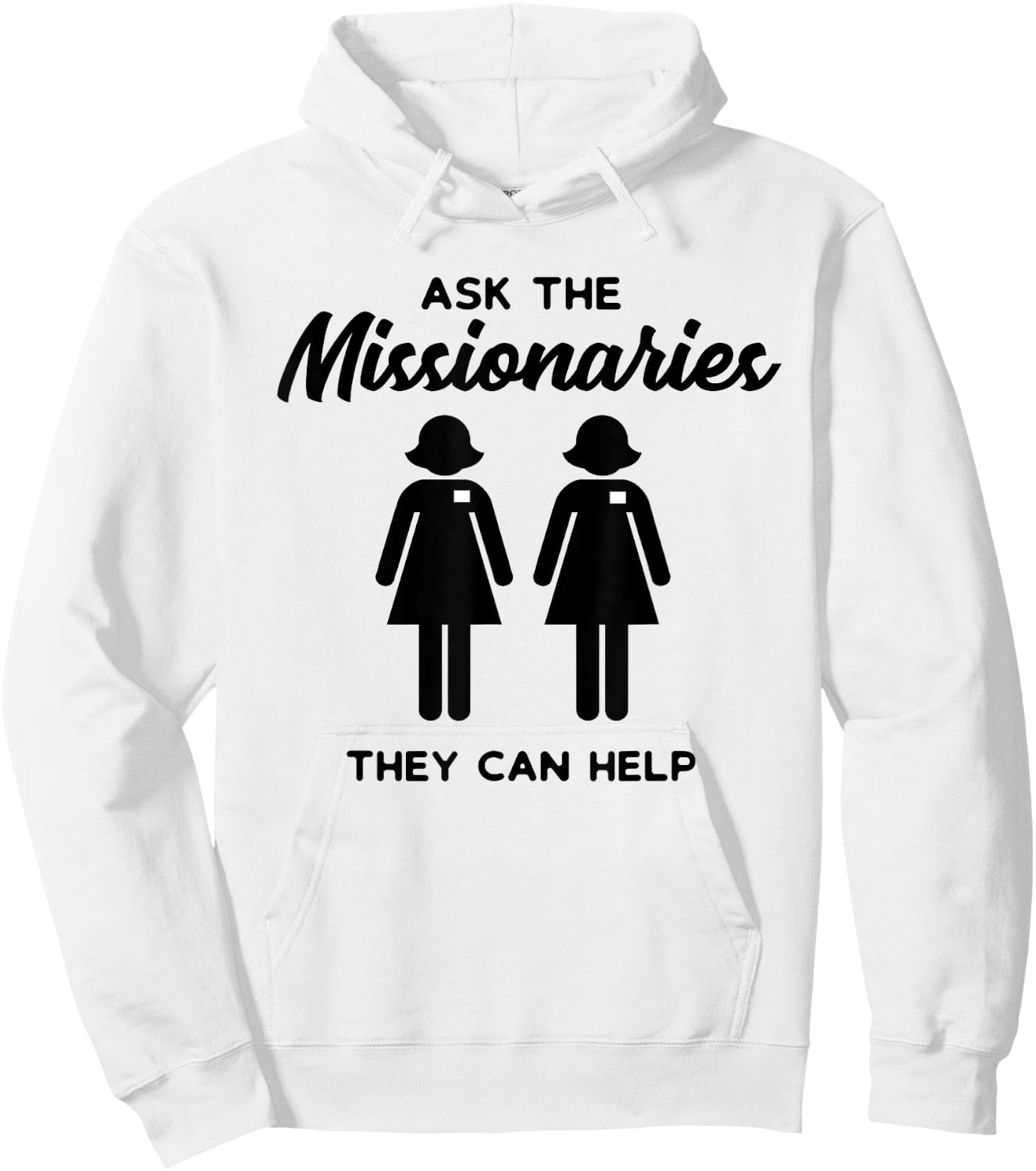 LDS Mormon Sister Missionary Ask the Missionaries Shirt Hoodie - Hoodie | White