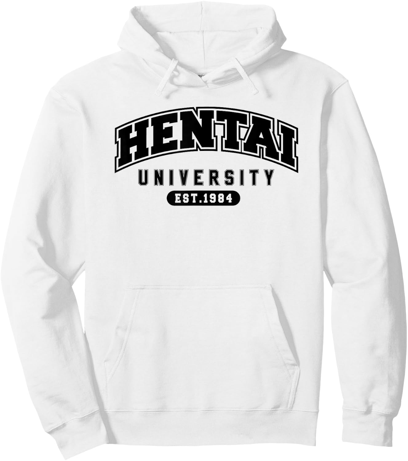 Funny Hentai Anime Shirt - Hentai University Est 1984 Hoodie - Hoodie | White