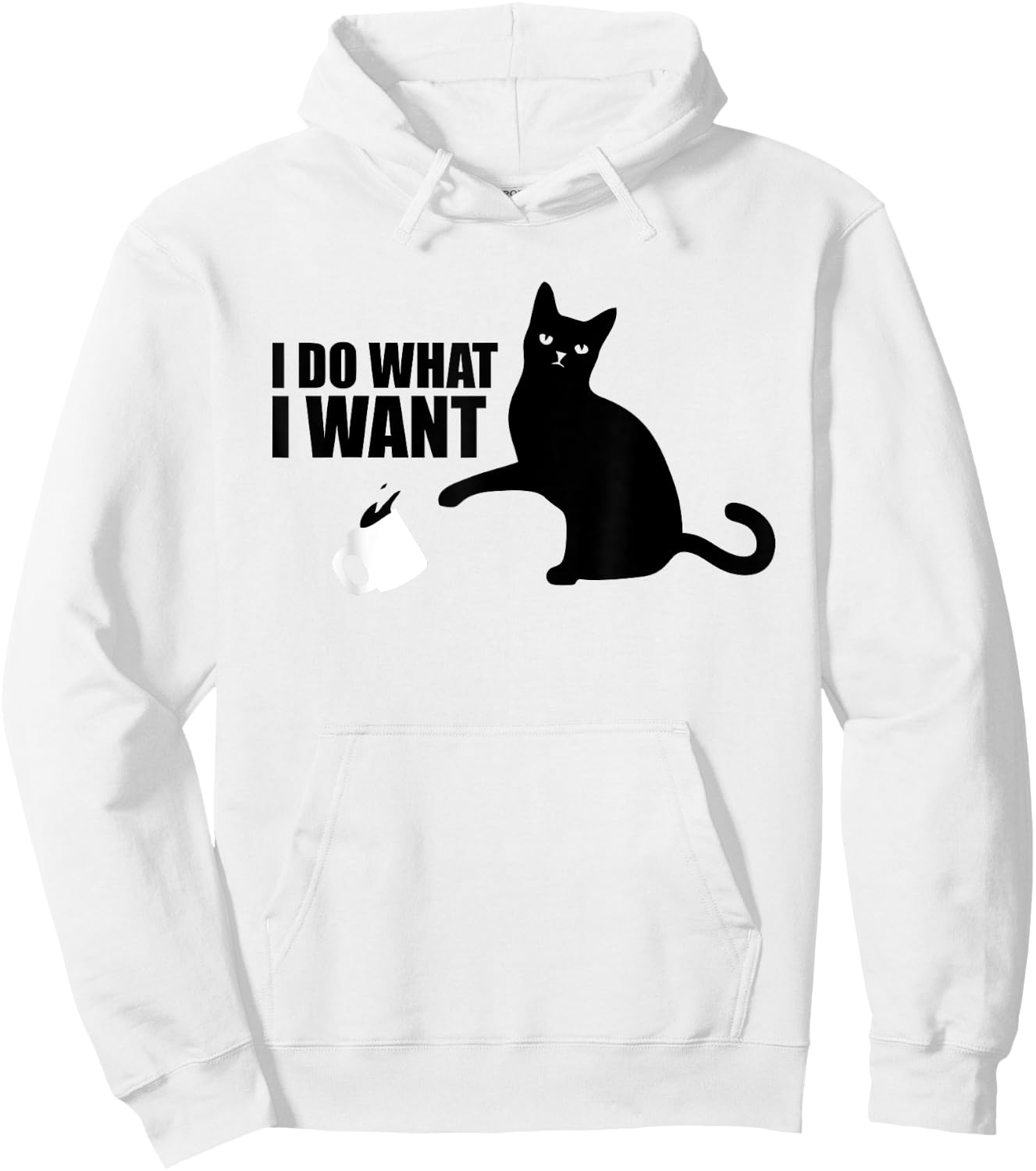 I Do What I Want Funny Cat Meme Hoodie - Hoodie | White