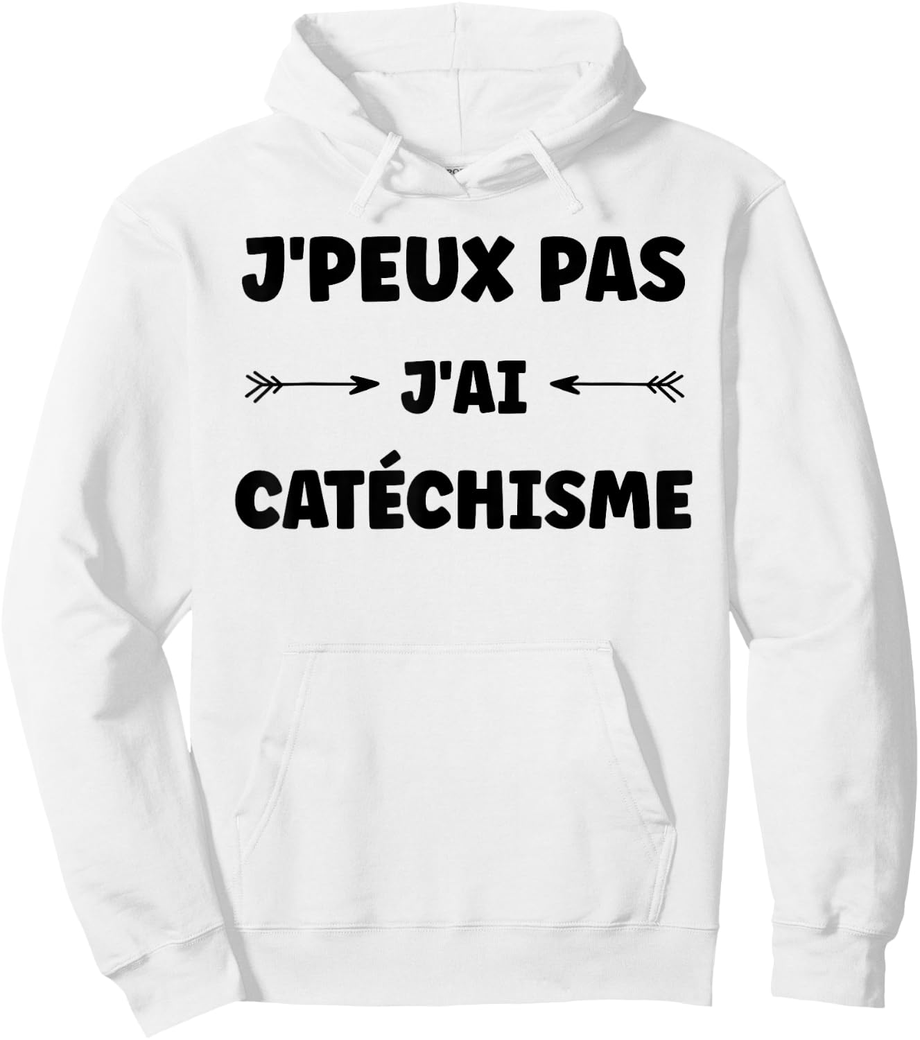 Quote humour J'peux pas J'ai Catechisme Hoodie - Hoodie | White