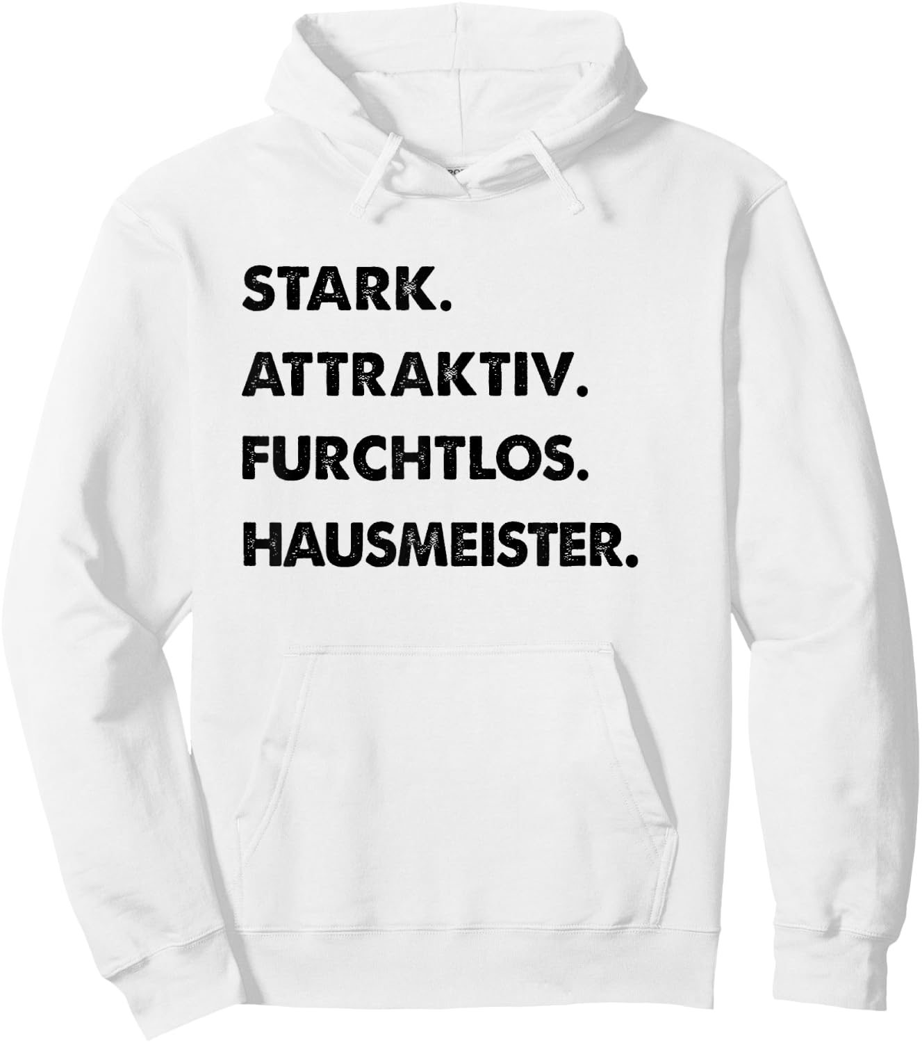 Herren Spruch Stark Attraktiv Furchtlos Lustiges Hausmeister Hoodie - Hoodie | White