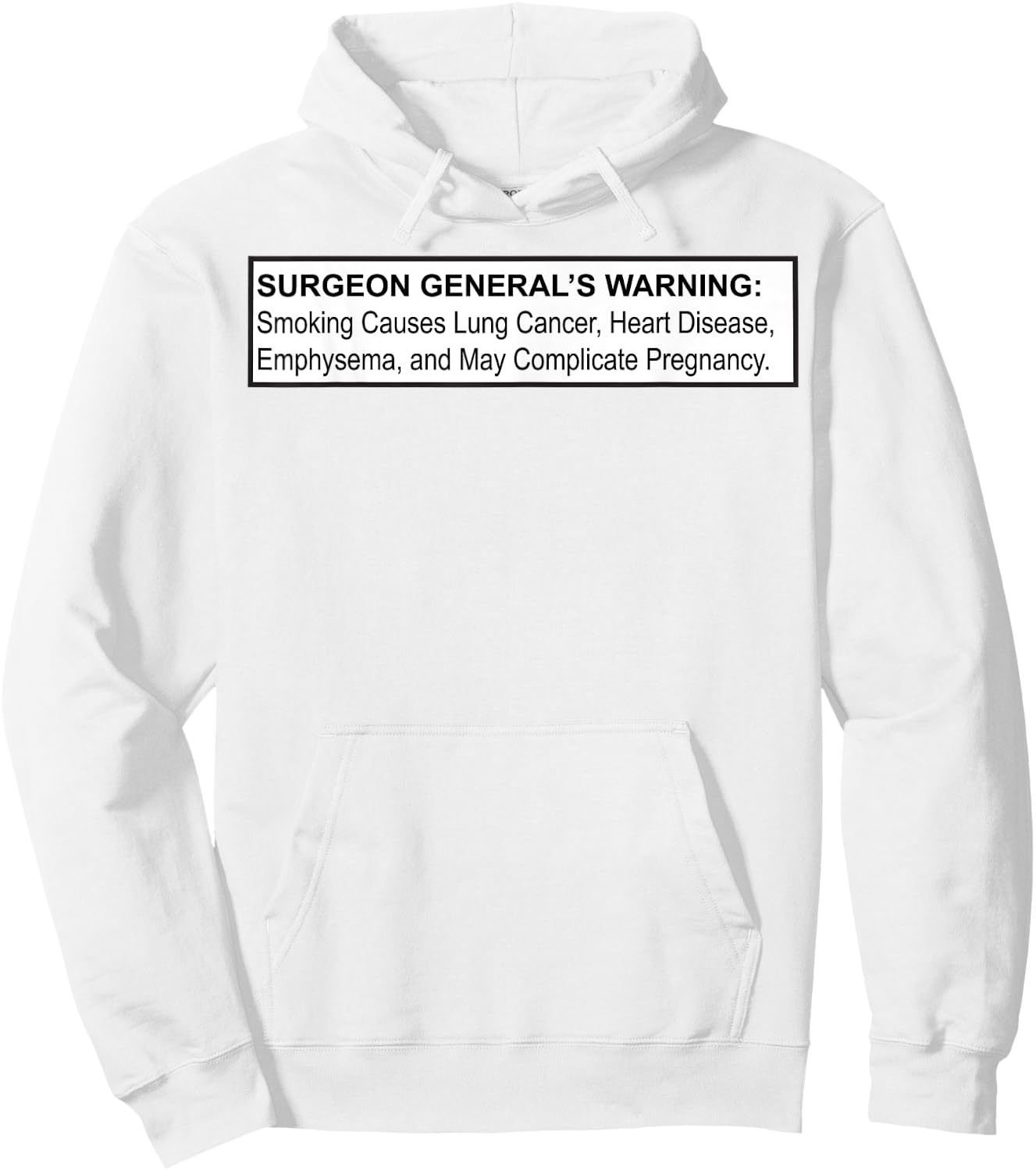 Surgeon General Warning Smoking Causes Lung Cancer Notice Hoodie - Hoodie | White