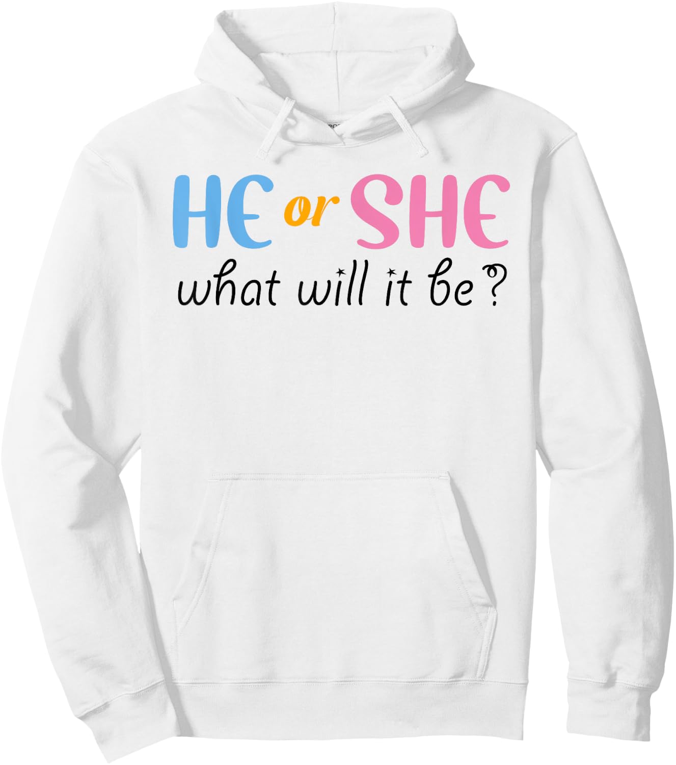 He or She What Will It Be Gender Reveal Hoodie - Hoodie | White