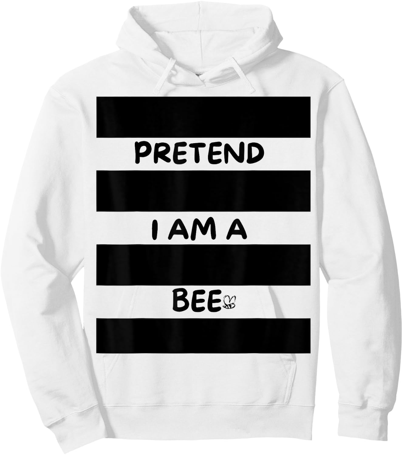 Pretend I am a bee, Bee Costume Halloween Hoodie - Hoodie | White