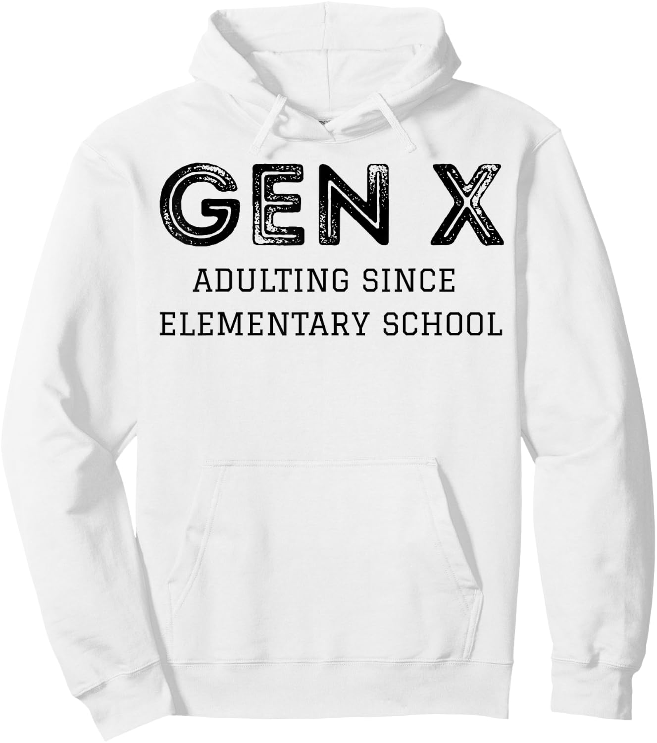 Gen X Adulting Since Elementary School Hoodie - Hoodie | White