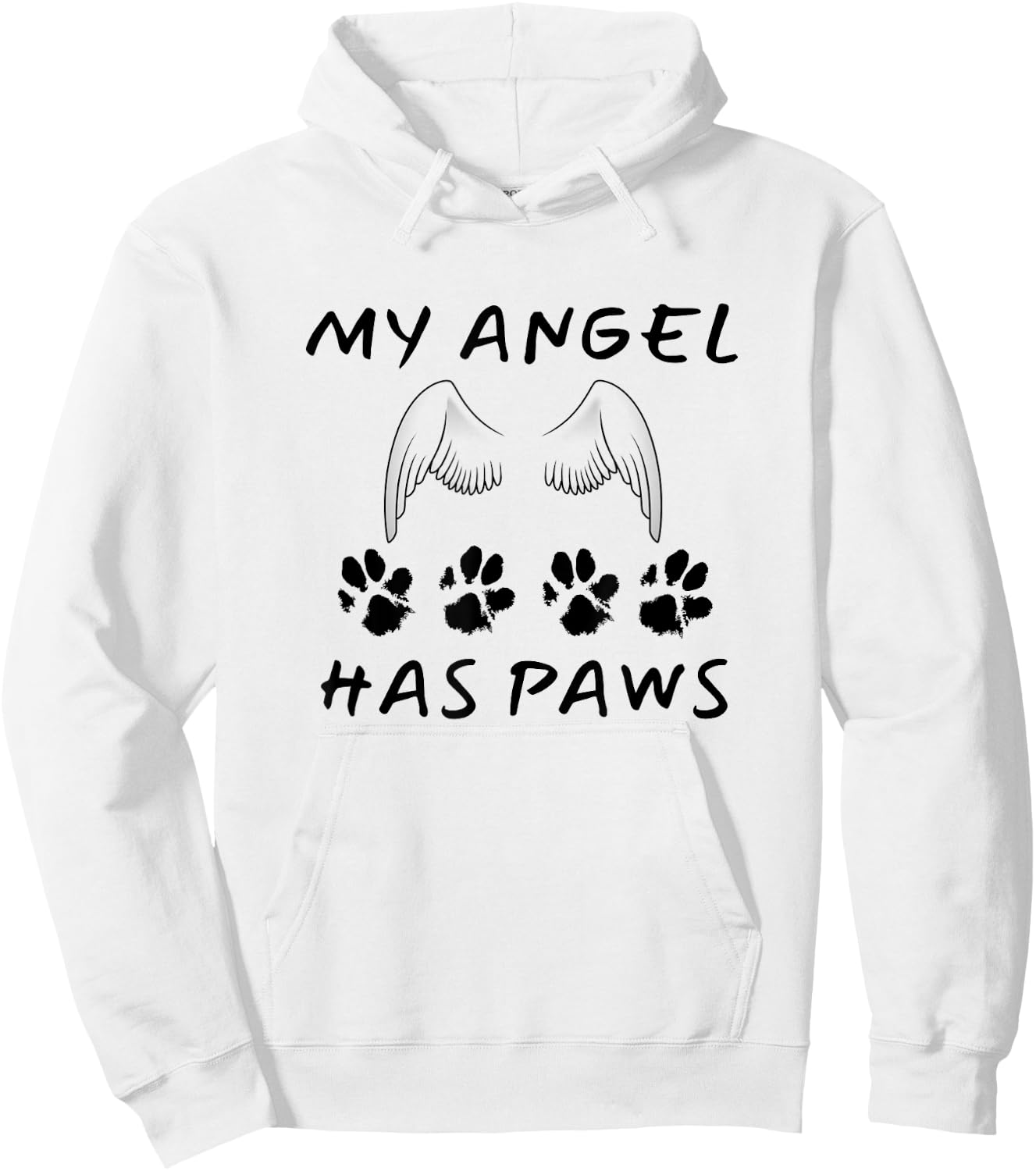 My Angel Has Paws Dog Or Cat Memorial Gift Men Women Girls Kids Hoodie - Hoodie | White
