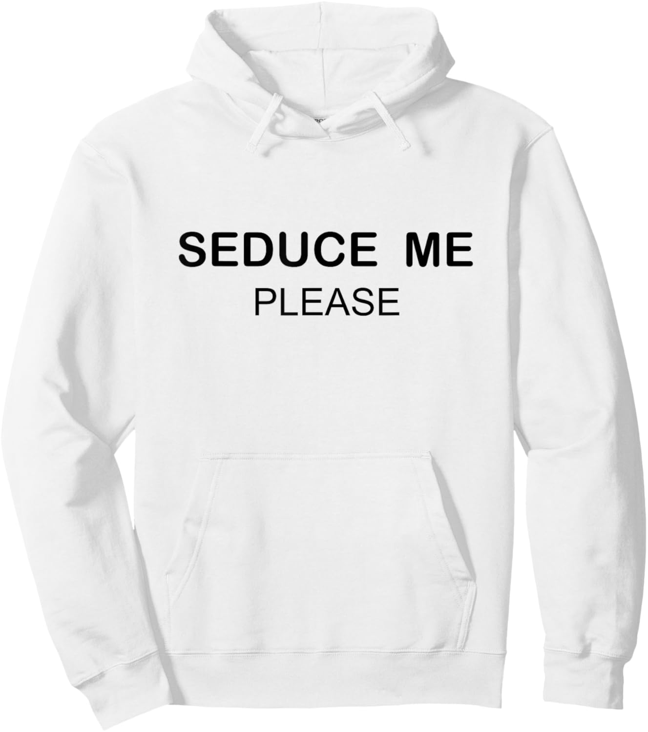 SEDUCE ME PLEASE Shirt Hoodie - Hoodie | White