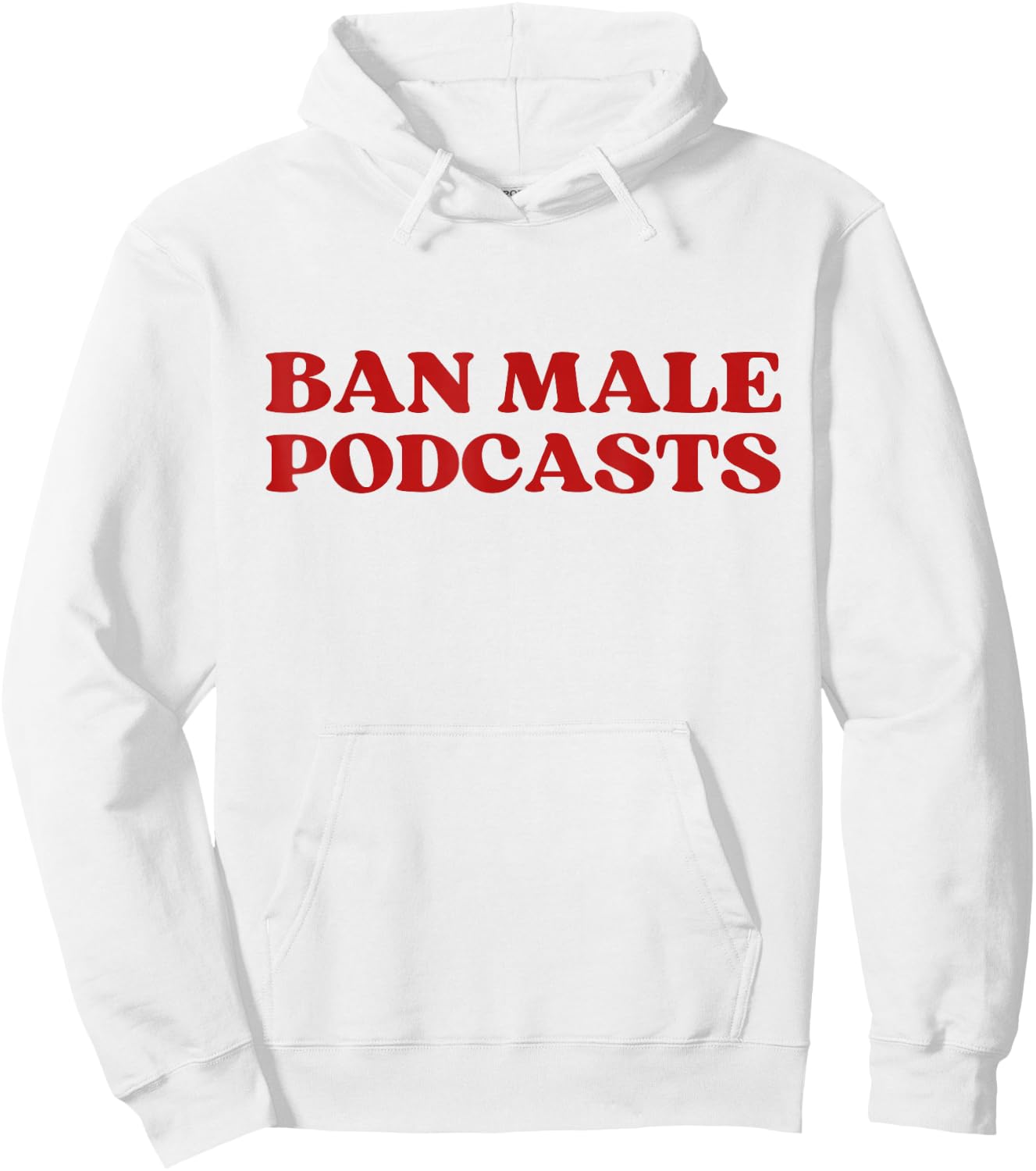 Ban Male Podcasts Y2K Aesthetic Trendy Hoodie - Hoodie | White