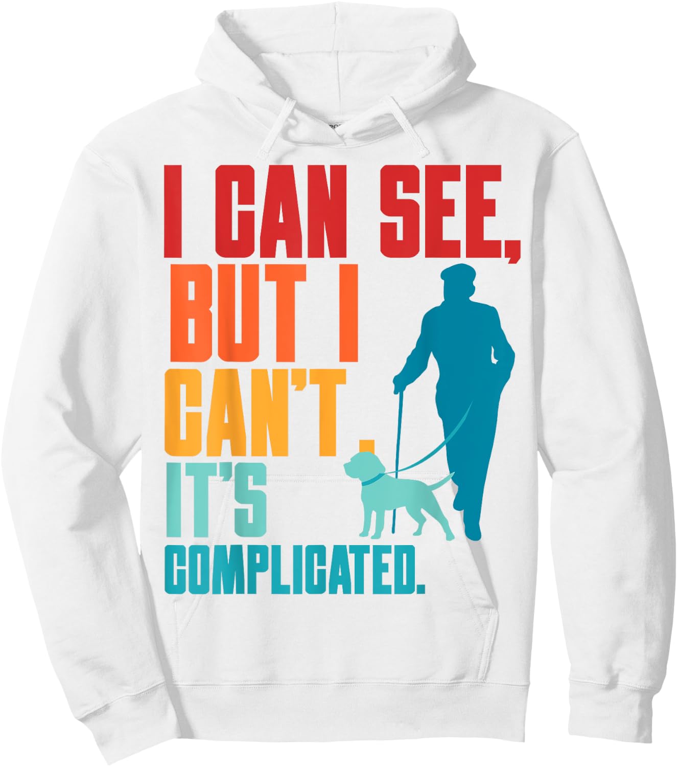 Blind Life Visually Impaired Legally Blind People Person Hoodie - Hoodie | White