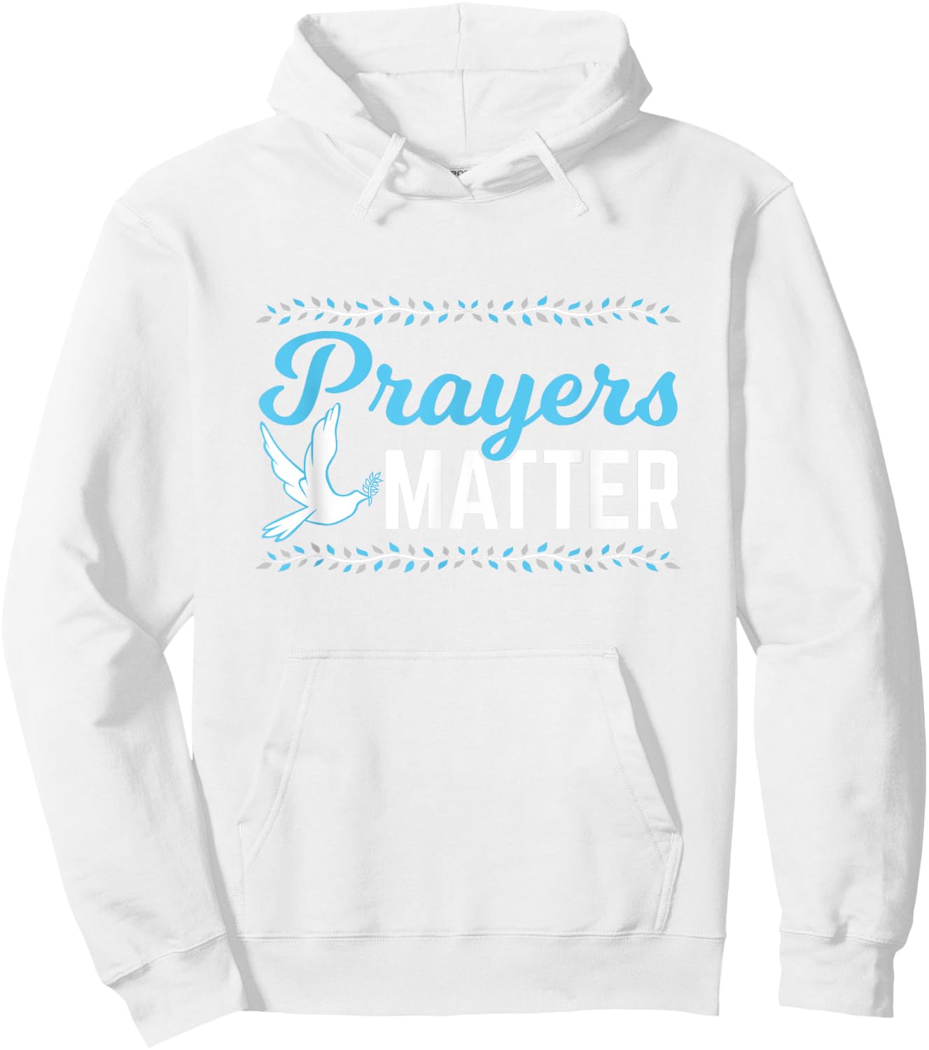 Prayers Matter Christian Shirt Hoodie - Hoodie | White