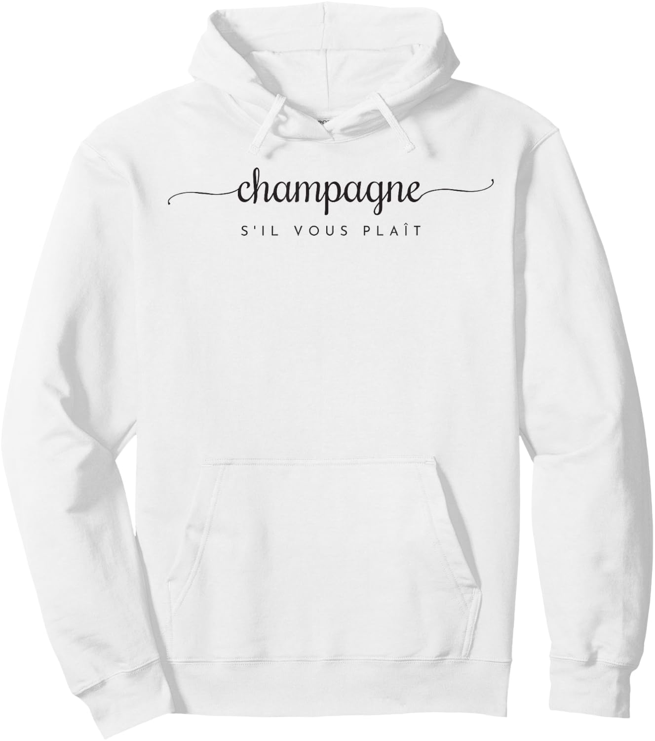 Champagne s'il vous plait Funny design Hoodie - Hoodie | White