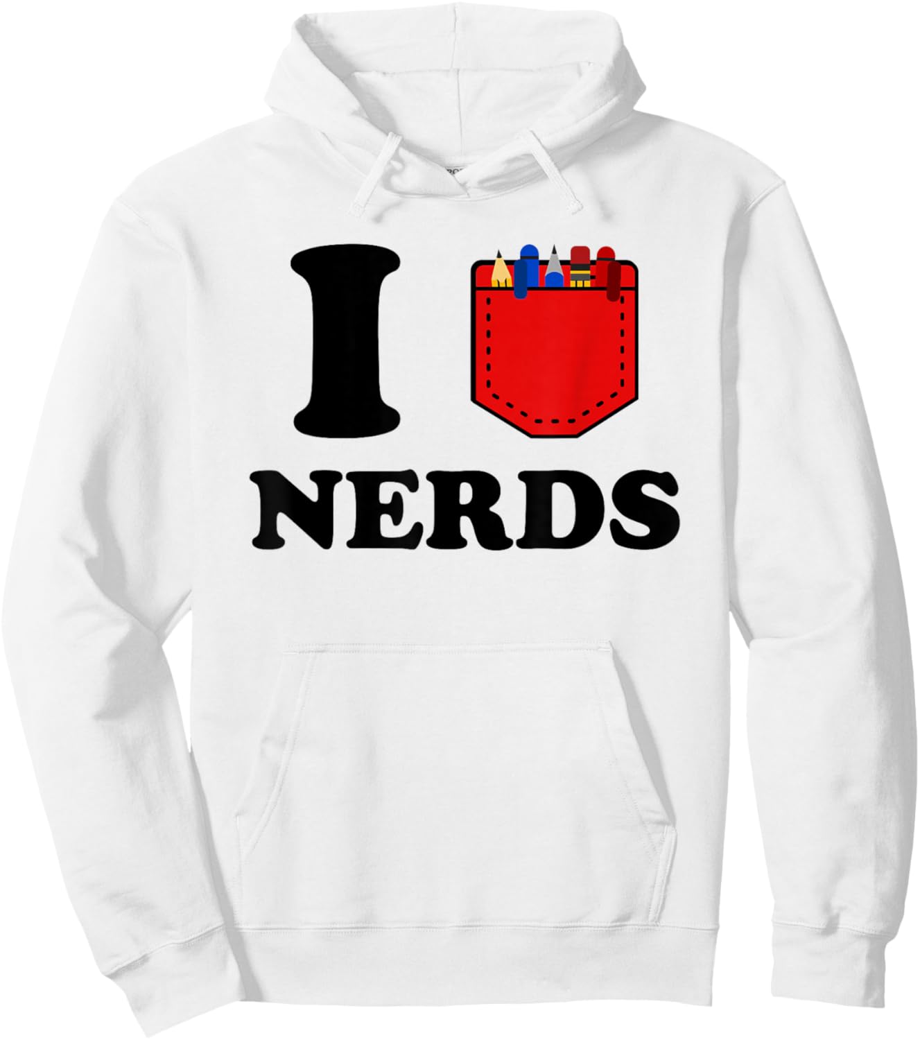 I Love Nerds Lustiger Taschenprotektor Nerdy sarkastischer Geek Pun Hoodie - Hoodie | White
