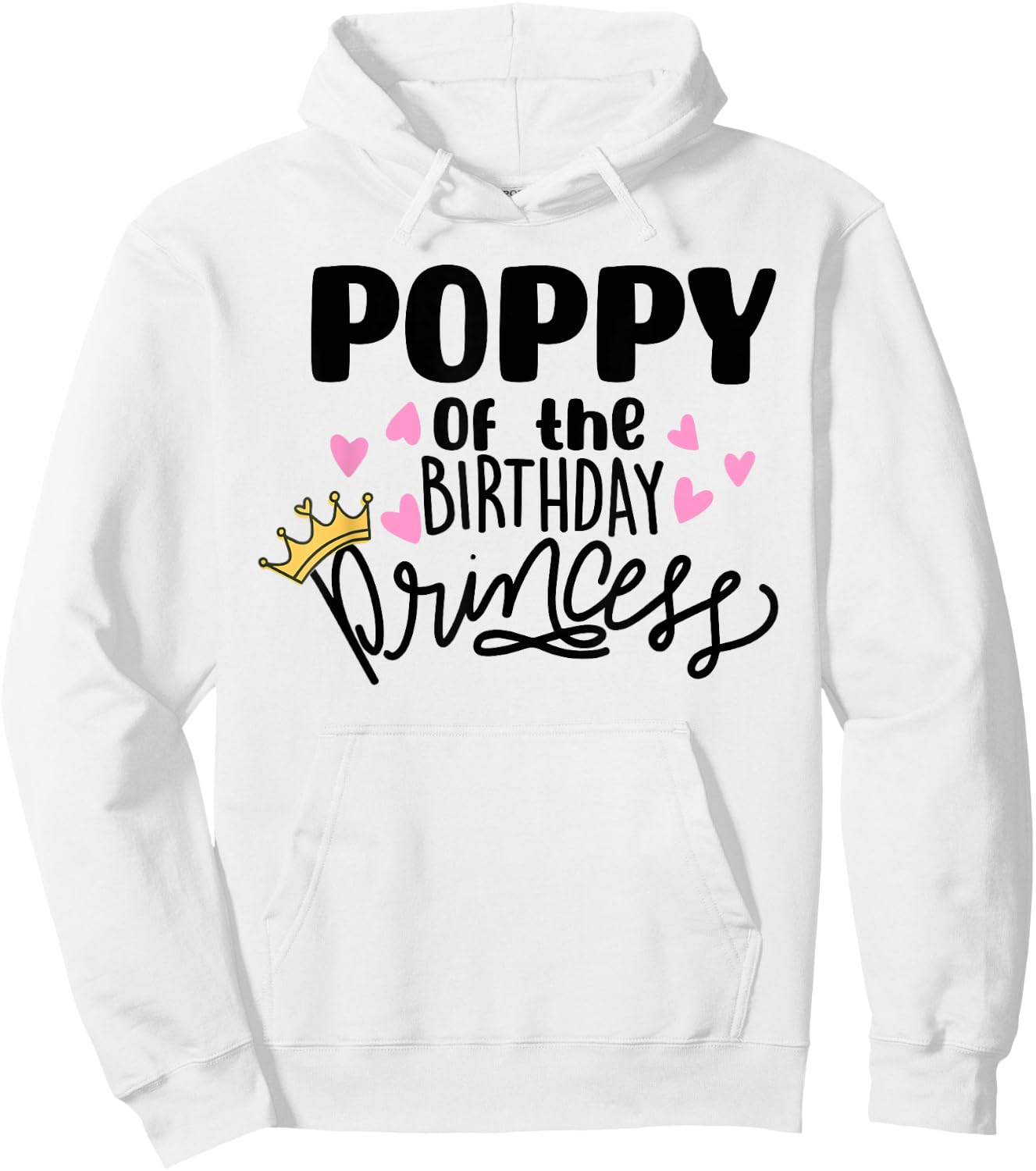 Poppy Of The Birthday Princess Party Toddler Girl Family Hoodie - Hoodie | White