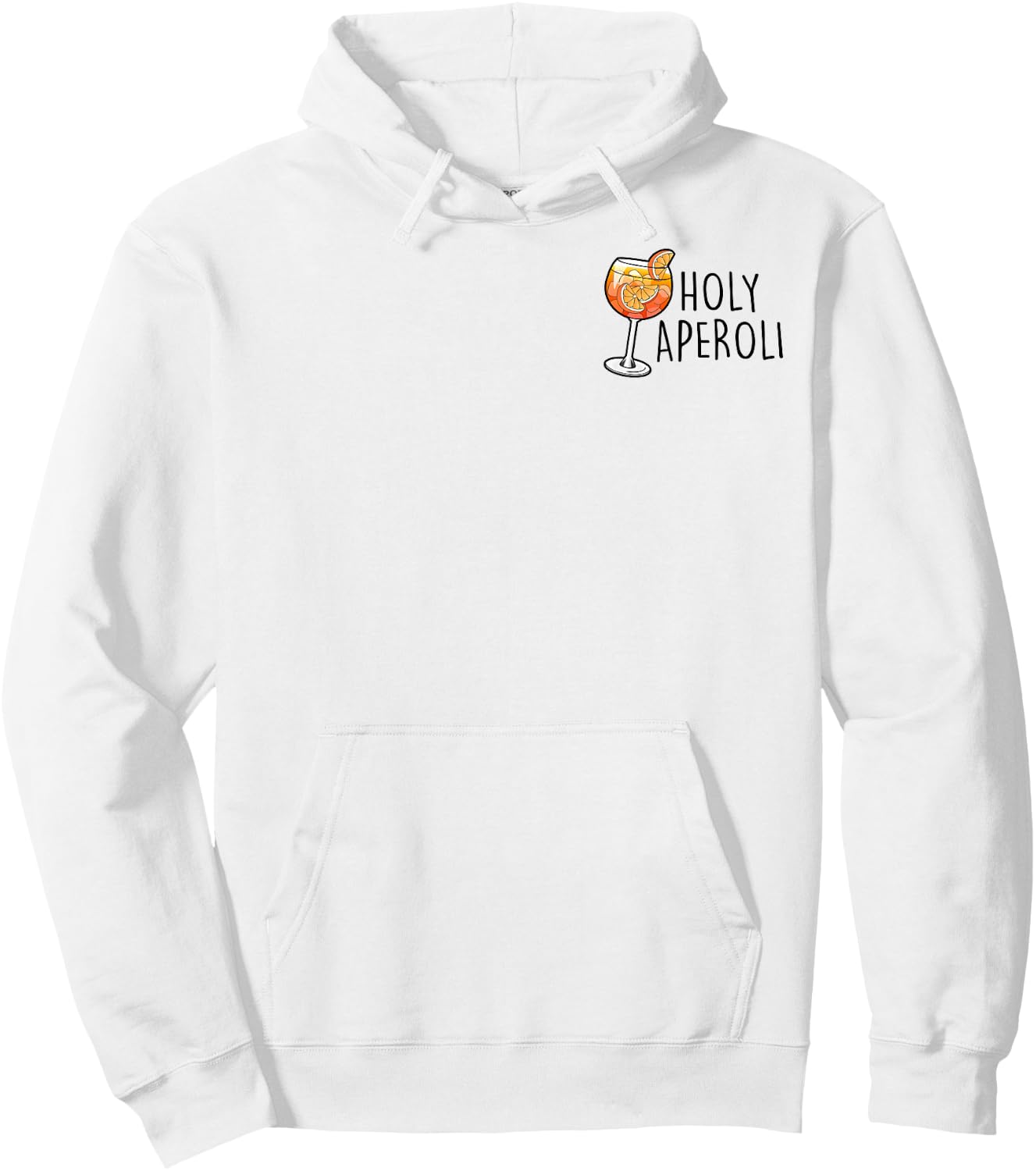 HOLY APEROLI - HOLY APEROLY I OFFICIAL SPRITZ CLUB. Fun , White Hoodie - Hoodie | White