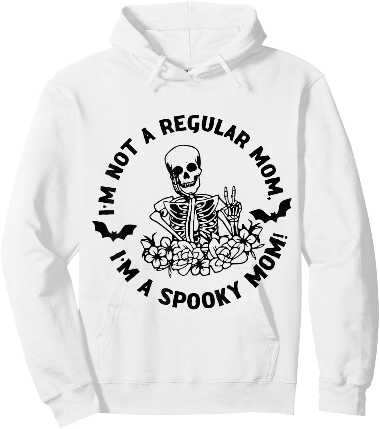 I'm Not Regular Mom I'm A Spooky Mom Halloween Skeleton Hoodie - Hoodie | White