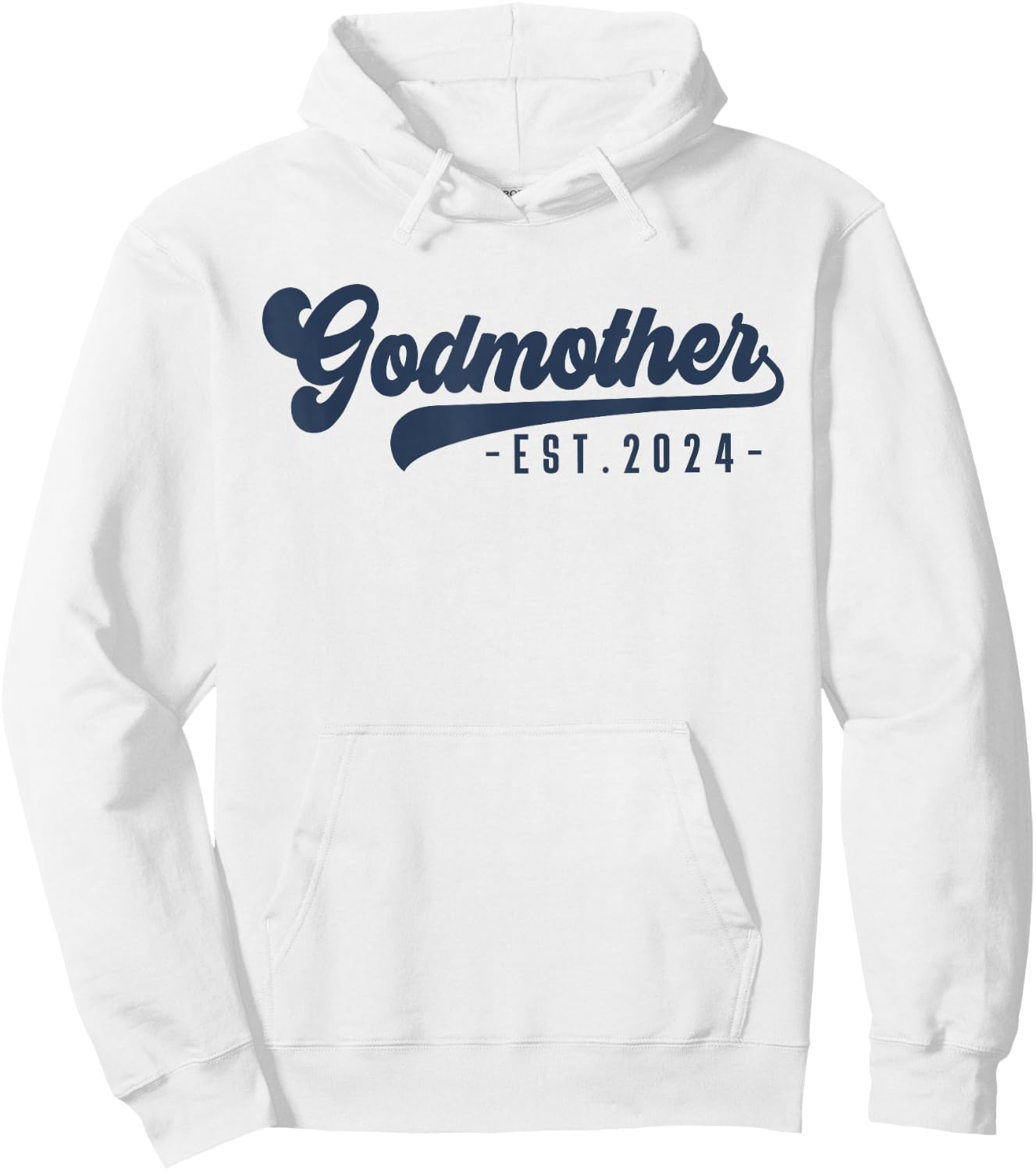 Godmother Est 2024 Godmother To Be Gifts New God Mom Hoodie - Hoodie | White