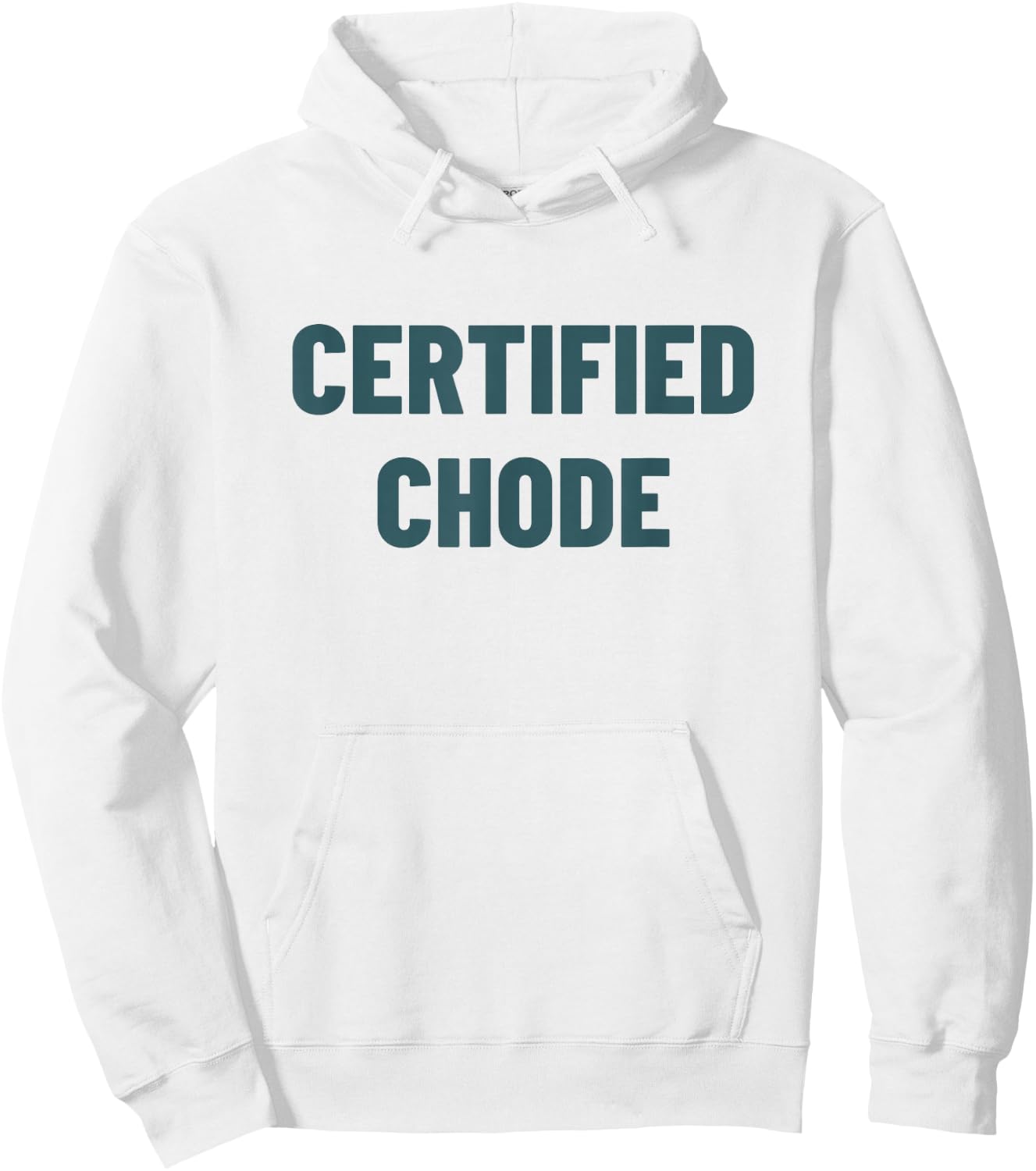 Certified Chode Hoodie - Hoodie | White