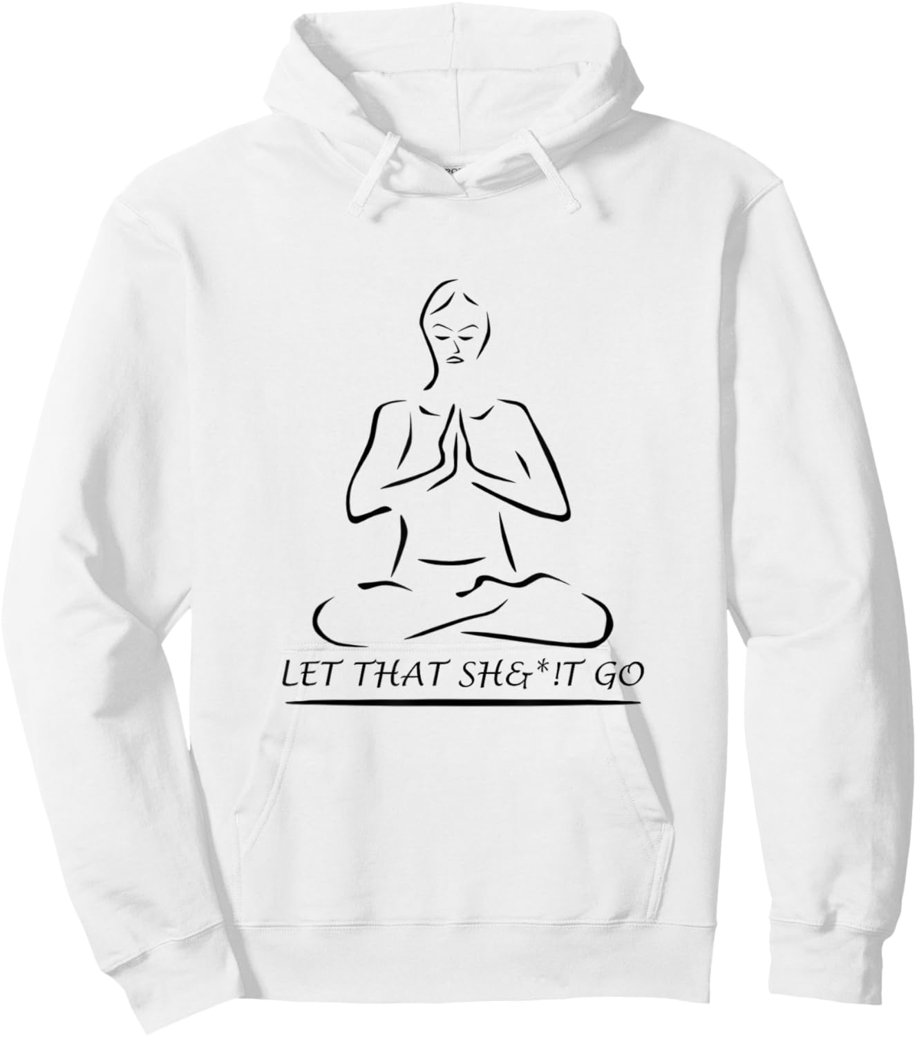 Let That Sh&*!t Go Hoodie - Hoodie | White