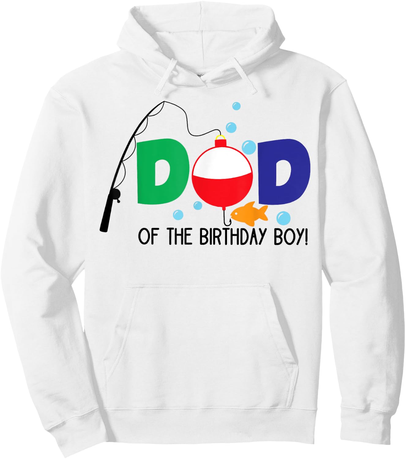 Dad of The Big One Fishing Boy First Birthday Ofishally Hoodie - Hoodie | White
