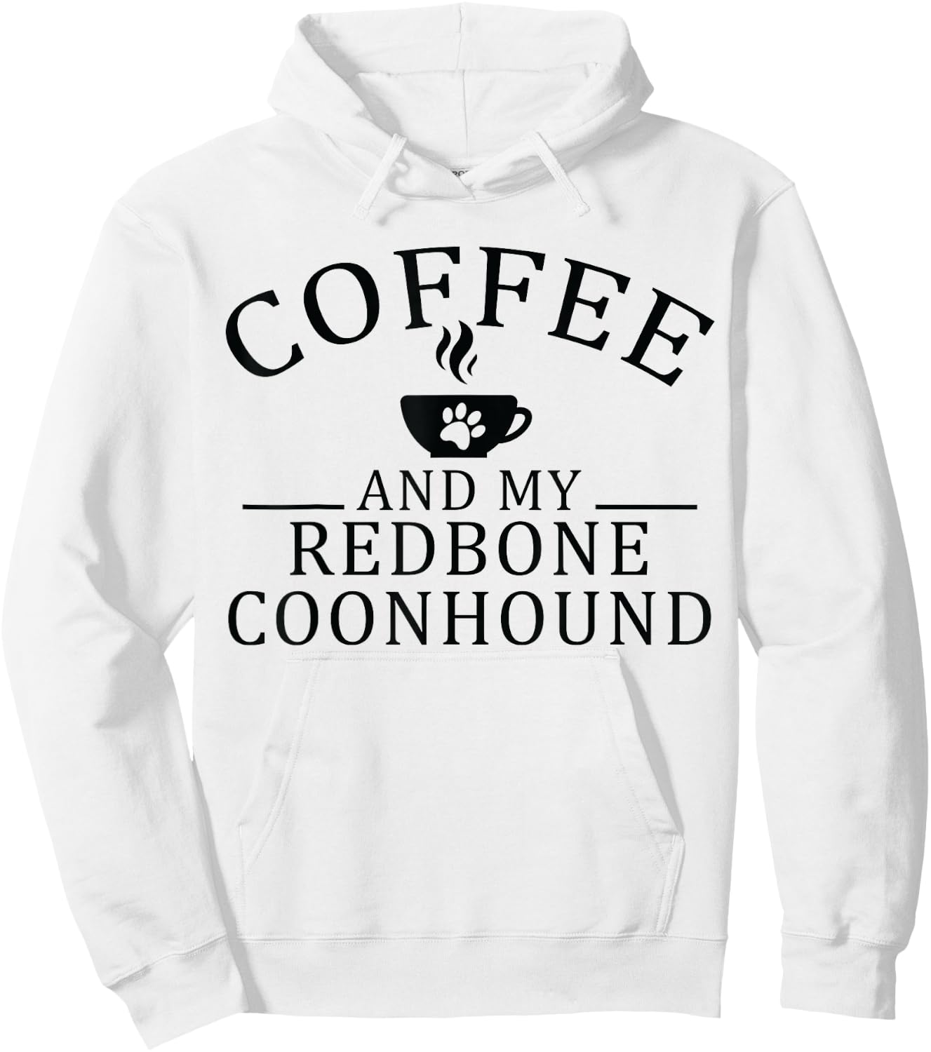 Redbone Coonhound Dog And Coffee Men Women Hoodie - Hoodie | White
