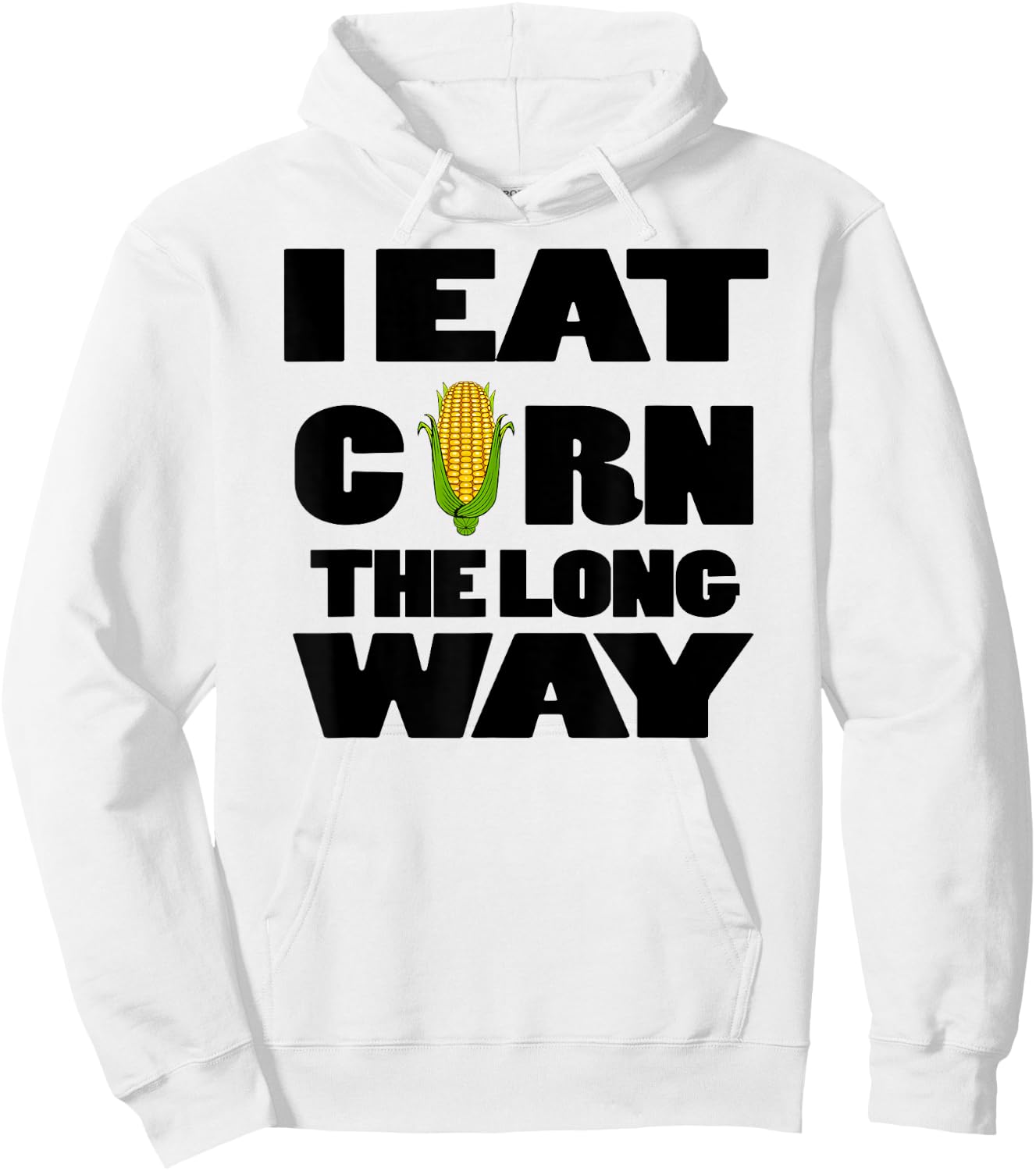 Funny Eat Corn The Long Way Inappropriate Embarrassing Woman Hoodie - Hoodie | White