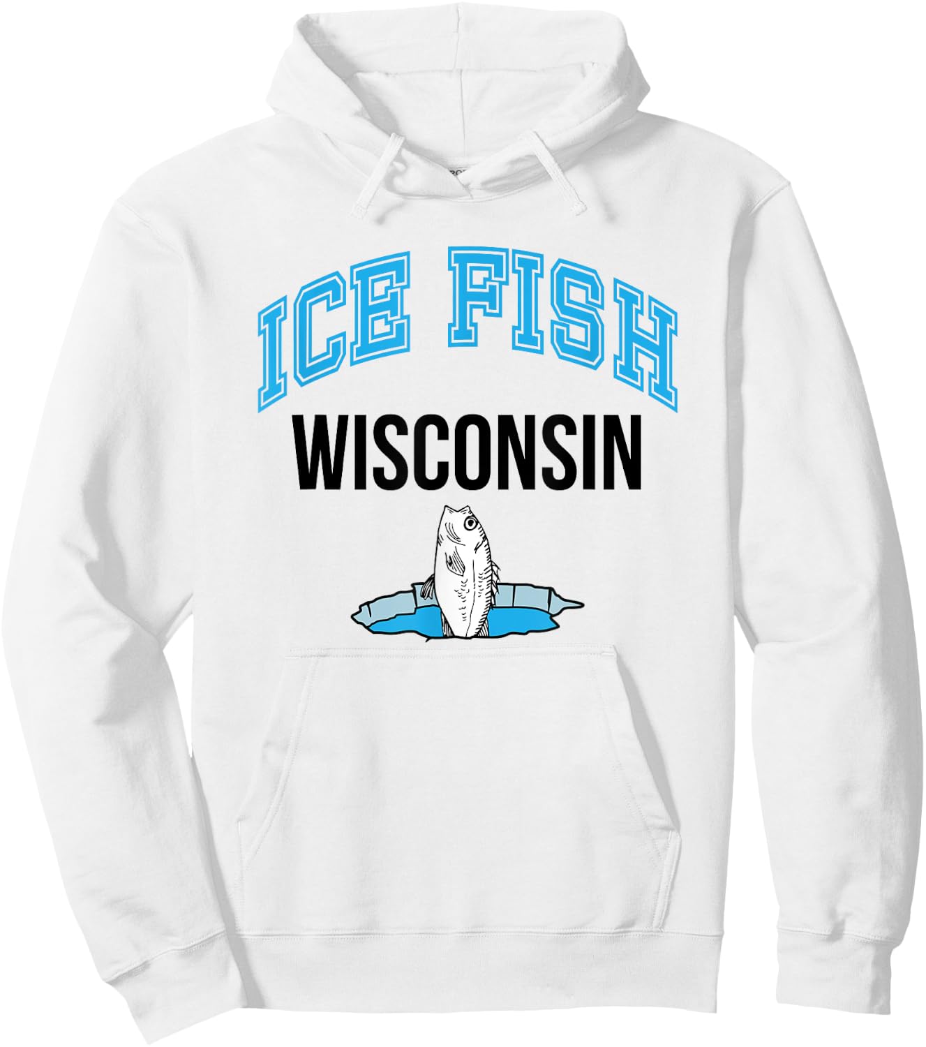 Wisconsin Ice Fishing Love to Fish Hoodie - Hoodie | White